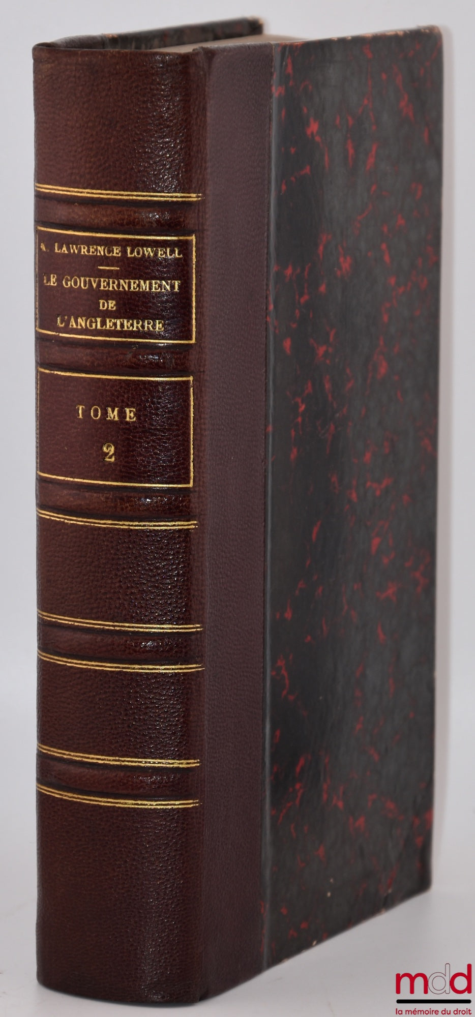 LOWELL (Abbott Lawrence) – THE GOVERNMENT OF ENGLAND, Translated by A. Nerincx, International Library of Public Law [missing vol. I]