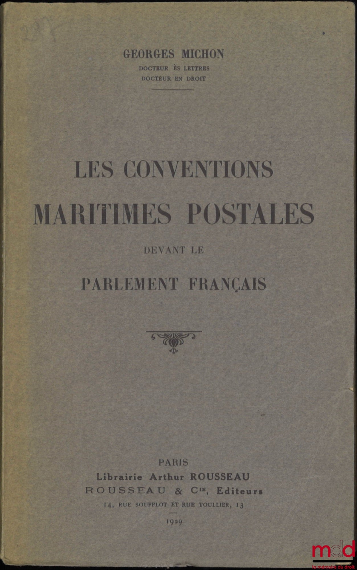 MICHON (Georges) – MARITIME POSTAL AGREEMENTS BEFORE THE FRENCH PARLIAMENT