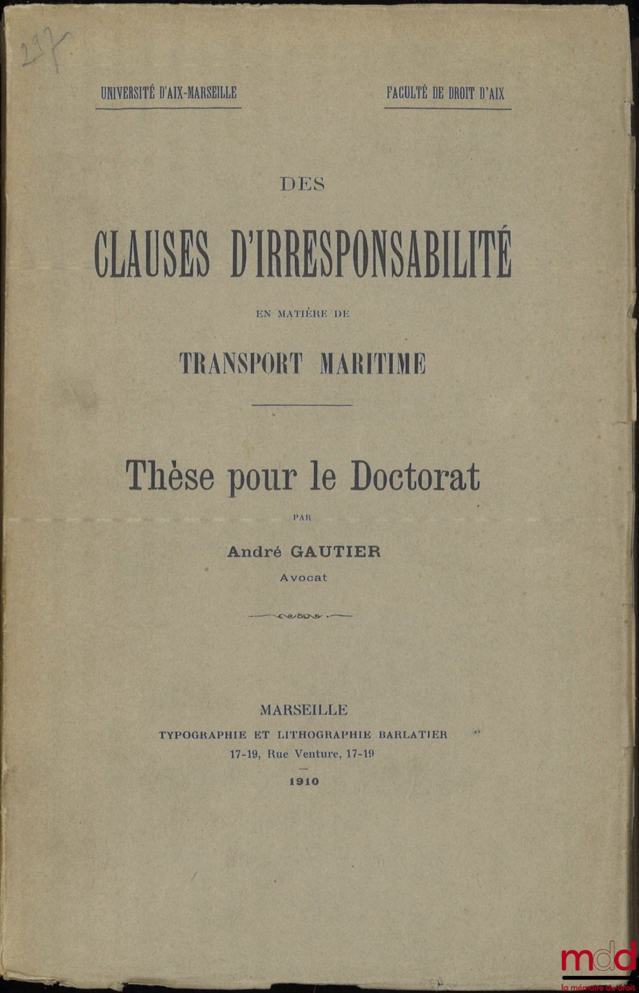GAUTIER (André) – IRRESABILITY CLAUSES IN MARITIME TRANSPORT, Thesis, Aix-Marseille University, Faculty of Law of Aix