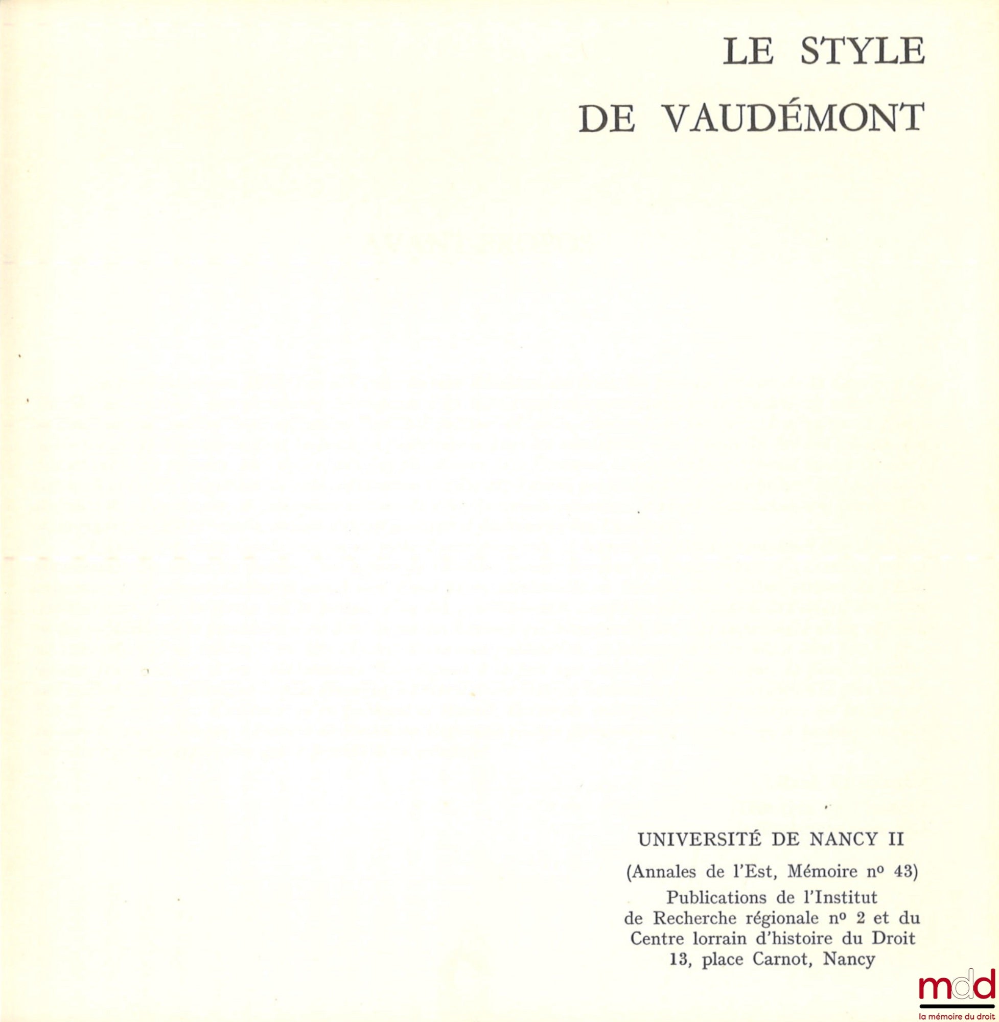 [Anonymous] – THE CUSTOM OF VAUDÉMONT and THE STYLE OF VAUDÉMONT, Publications of the Lorraine Center for Legal History and the Regional Research Institute, University of Nancy II