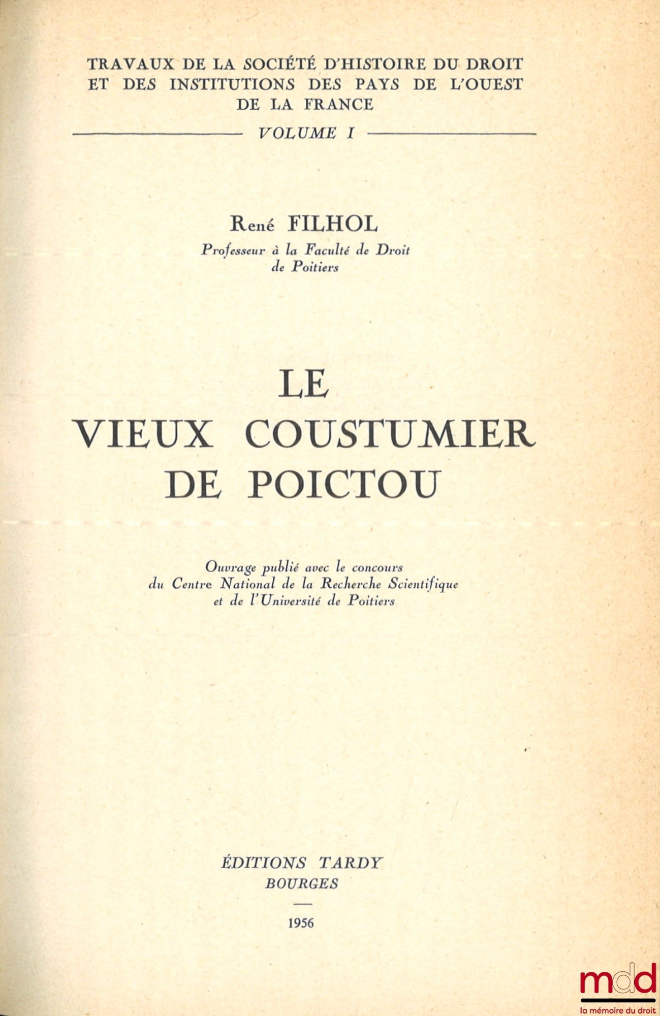 [Customs], FILHOL (René) – THE OLD CUSTOMS OFFICER OF POICTOU, Works of the Society for the History of Law and Institutions of the Western Regions of France, No. 1