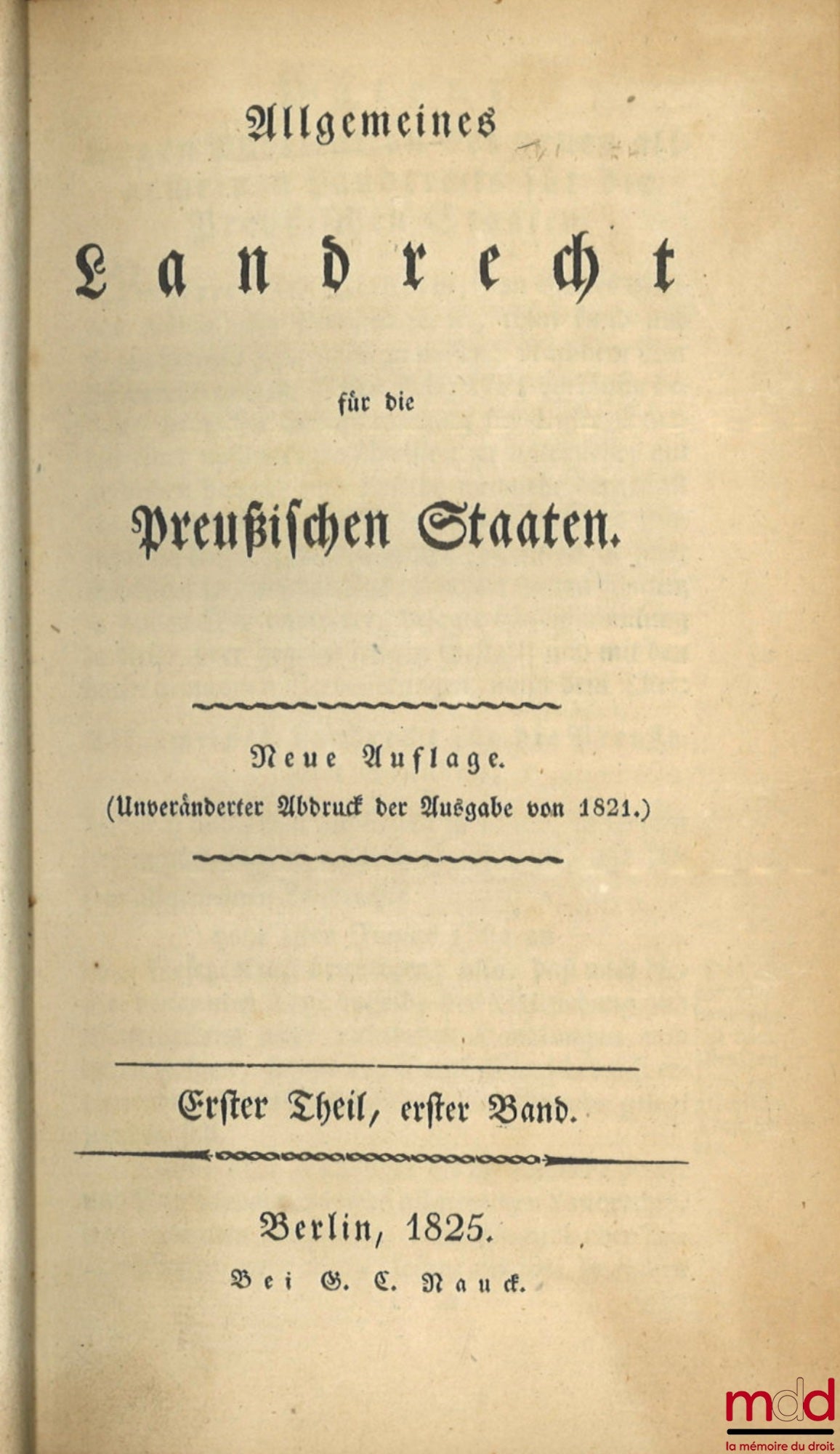 [Code - Prussia] – ALLGEMEINES LANDRECHT FÜR DIE PREUSSISCHEN STAATEN, Unveränderter Abdruck der Ausgabe von 1821 (4 vols.); REGISTER ZUM ALLGEMEINEN LANDRECHT FÜR DIE PREUSSISCHEN STAATEN (1 vol.); NACHTRAG ZUM ALLGEMEINEN LANDRECHT FÜR DIE PREUSSISCHEN