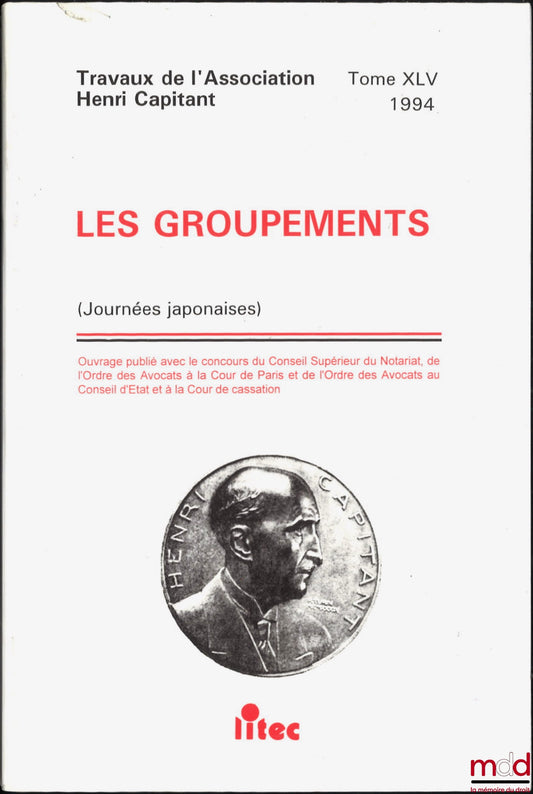 [Works of the Henri Capitant Association] – GROUPINGS, Japanese Days, vol. XLV (1994)