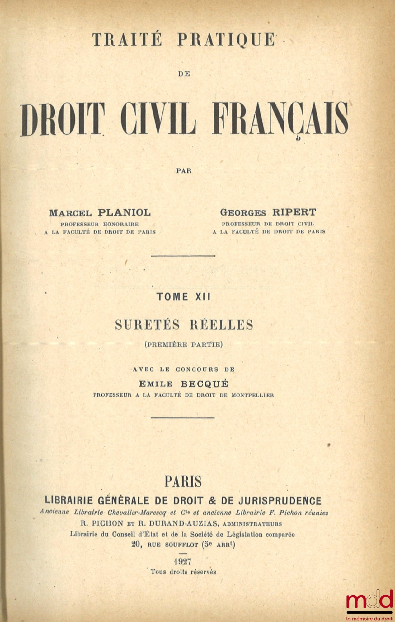 PLANIOL (Marcel) and RIPERT (Georges) – PRACTICAL TREATISE ON FRENCH CIVIL LAW, vol. XII: Real Securities with the assistance of Émile Becqué [missing part 2]