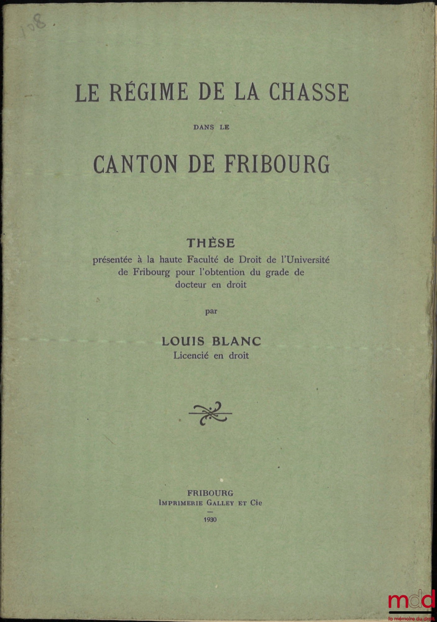[Hunting], BLANC (Louis) – THE HUNTING SYSTEM IN THE CANTON OF FRIBOURG, Thesis