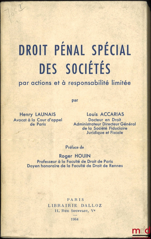 LAUNAIS (Henry) and ACCARIAS (Louis) – SPECIAL CRIMINAL LAW OF JOINT AND LIMITED COMPANIES, Preface by Roger HOUIN