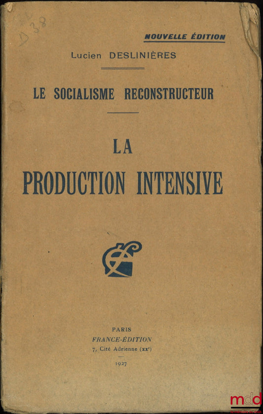 DESLINIÈRES (Lucien) – RECONSTRUCTIVE SOCIALISM, Intensive production, New ed.