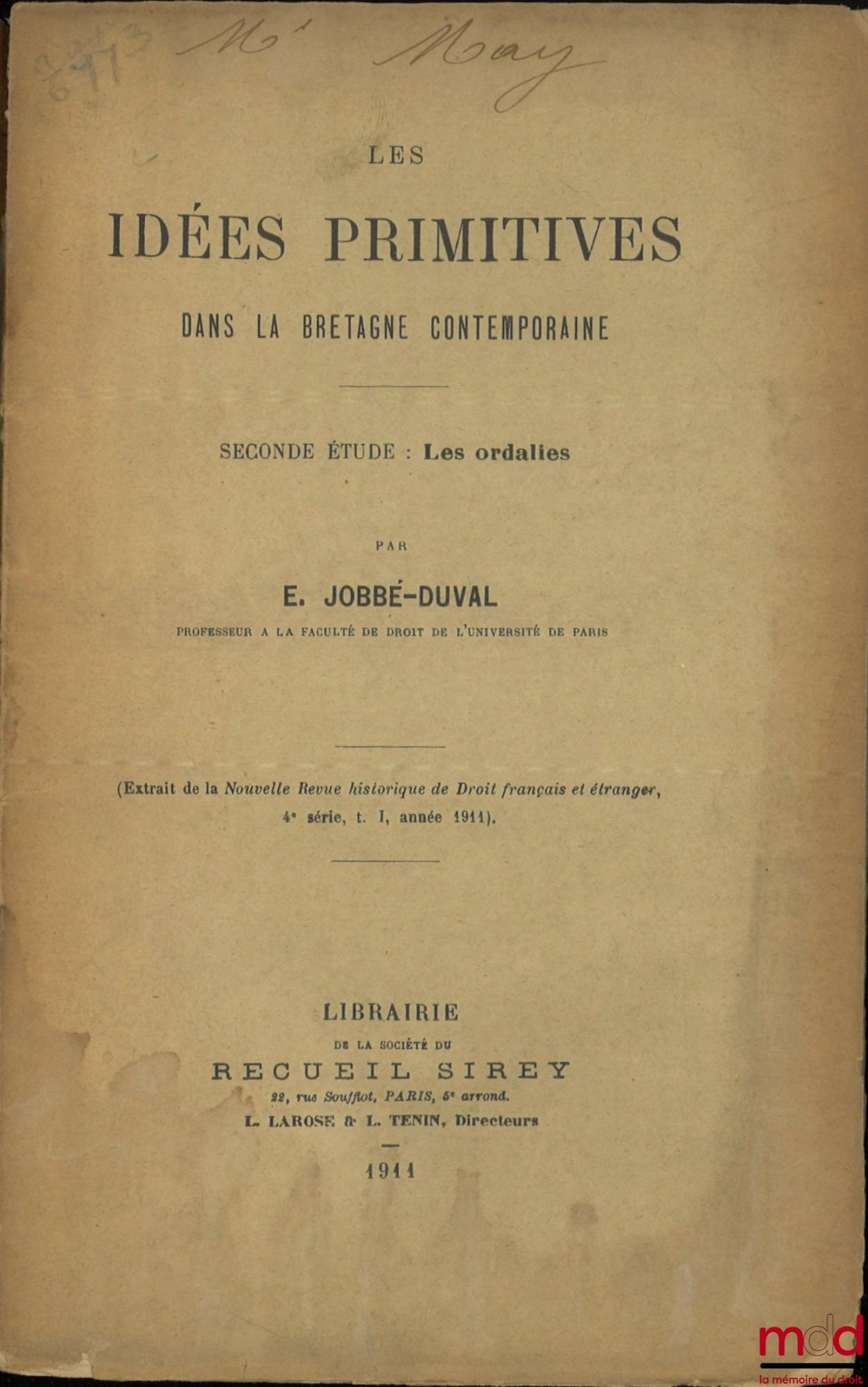 JOBBÉ-DUVAL (Émile) – PRIMITIVE IDEAS IN CONTEMPORARY BRITTANY, Second study: Ordeals, Extract from the New Historical Review of French and Foreign Law, 4th series, vol. I, year 1911