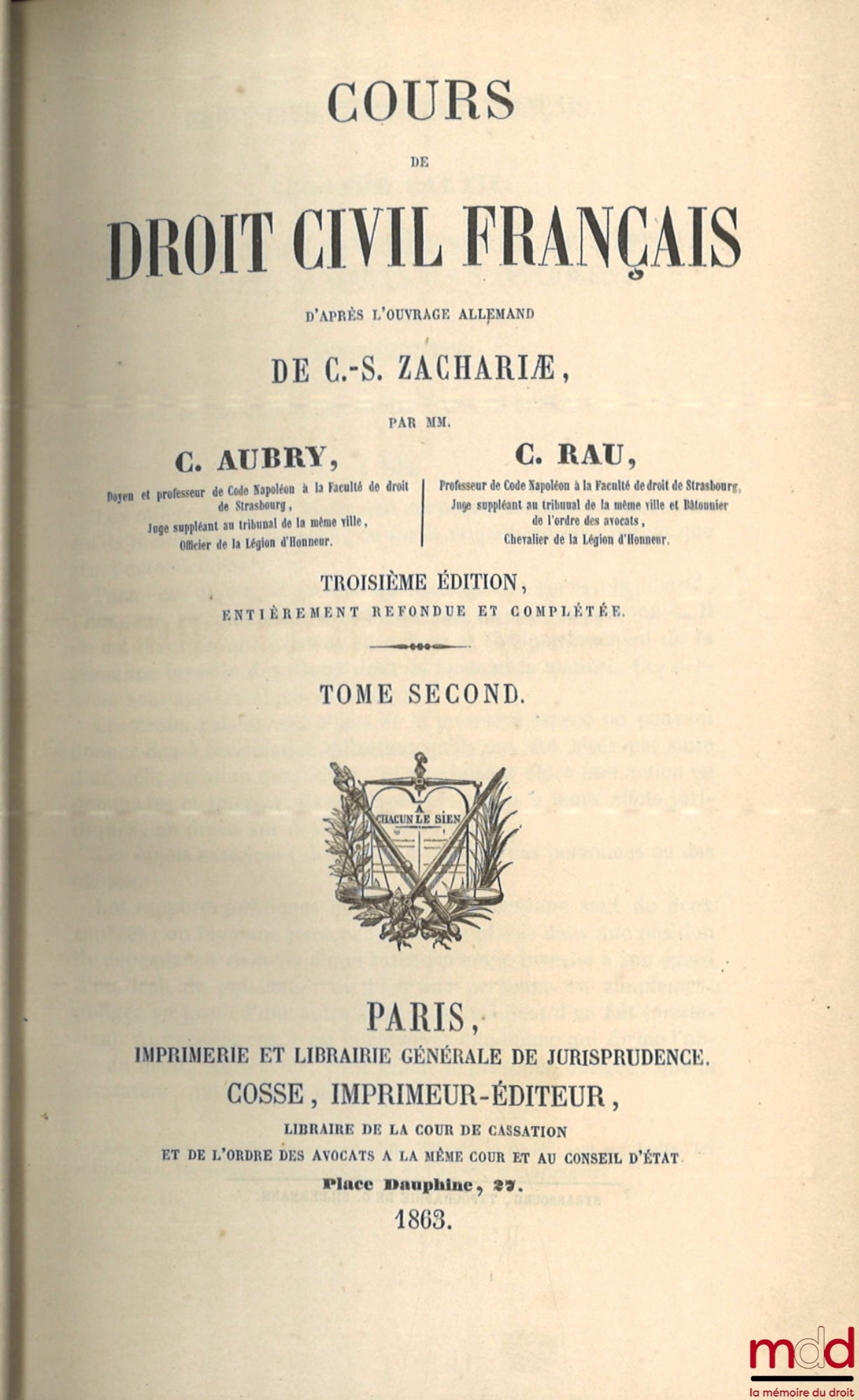 AUBRY (Charles) et RAU (Charles-Frédéric) – COURS DE DROIT CIVIL FRANÇAIS D’APRÈS L’OUVRAGE ALLEMAND DE C.-S. ZACHARIÆ, 3e éd. entièrement refondue et complétée