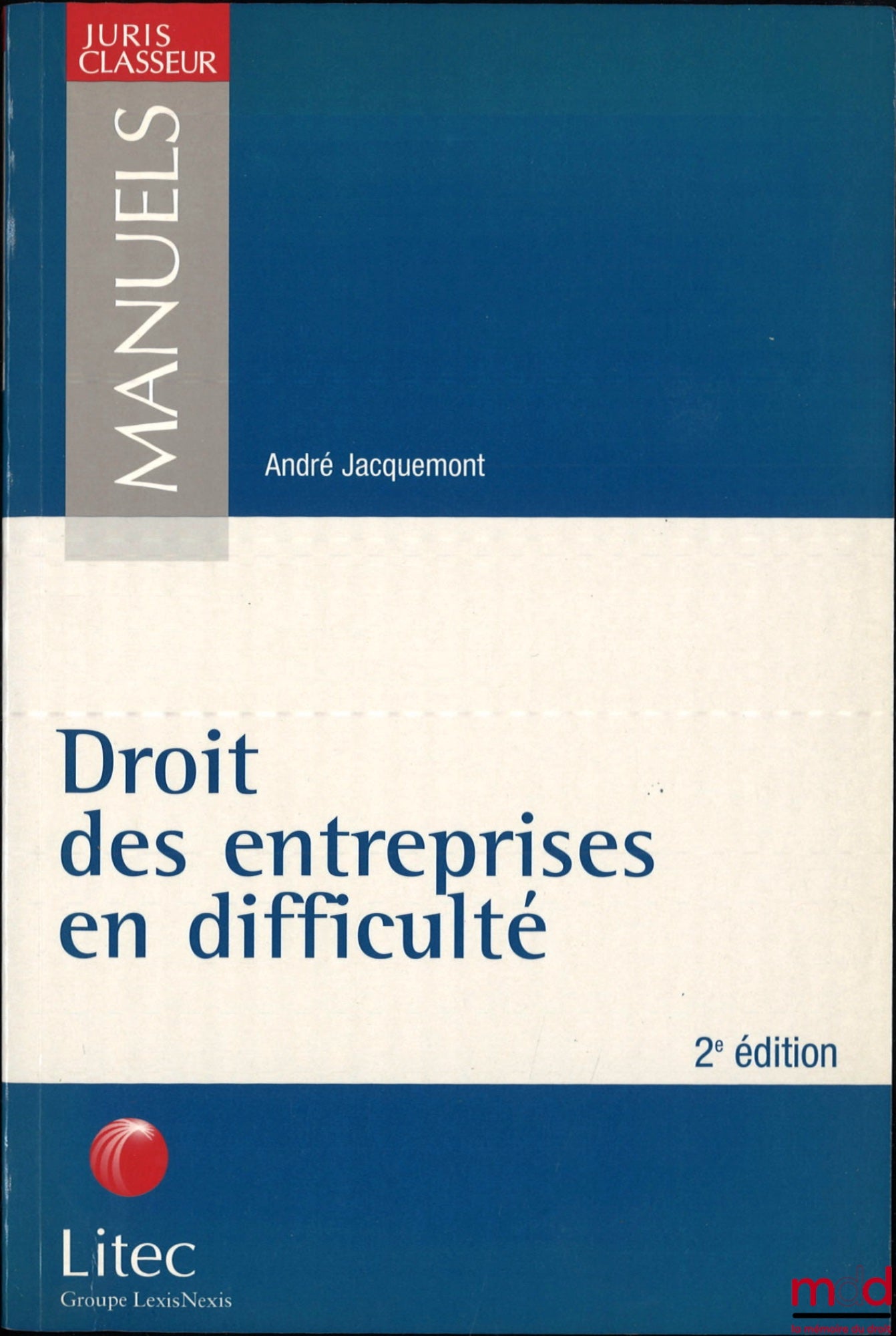 JACQUEMONT (André) – LAW OF COMPANIES IN DIFFICULTY, 2nd ed.