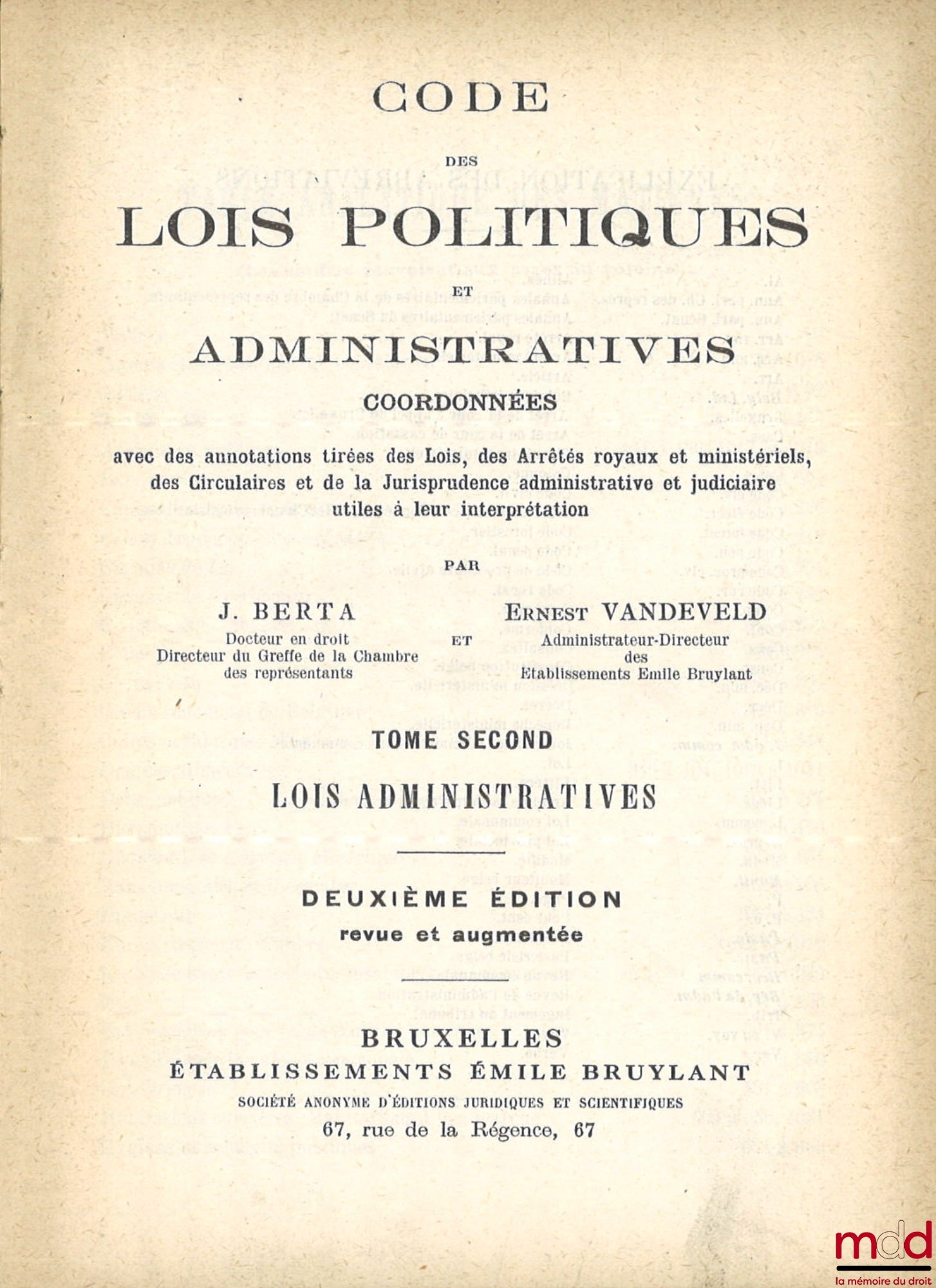 BERTA (J.), VANDEVELD (Ernest) – CODE OF POLITICAL AND ADMINISTRATIVE LAWS coordinated with annotations drawn from Laws, Royal and Ministerial Decrees, Circulars and administrative and judicial case law useful for their interpretation