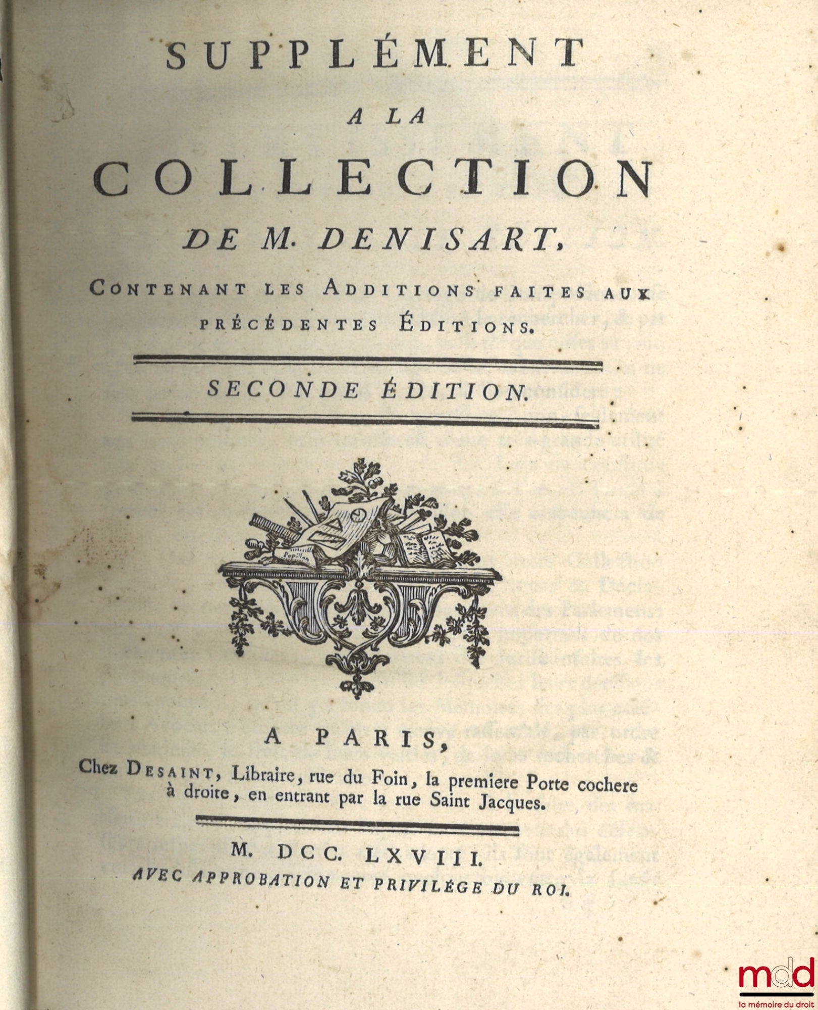 DENISART (Jean Baptiste) – COLLECTION OF NEW DECISIONS AND CONCEPTS RELATING TO JURISPRUDENCE, Arranged in a new order, corrected and augmented by Messrs. Camus and Bayard, [missing vols. II and VI]; SUPPLEMENT TO THE COLLECTION OF MR. DENISART Containing