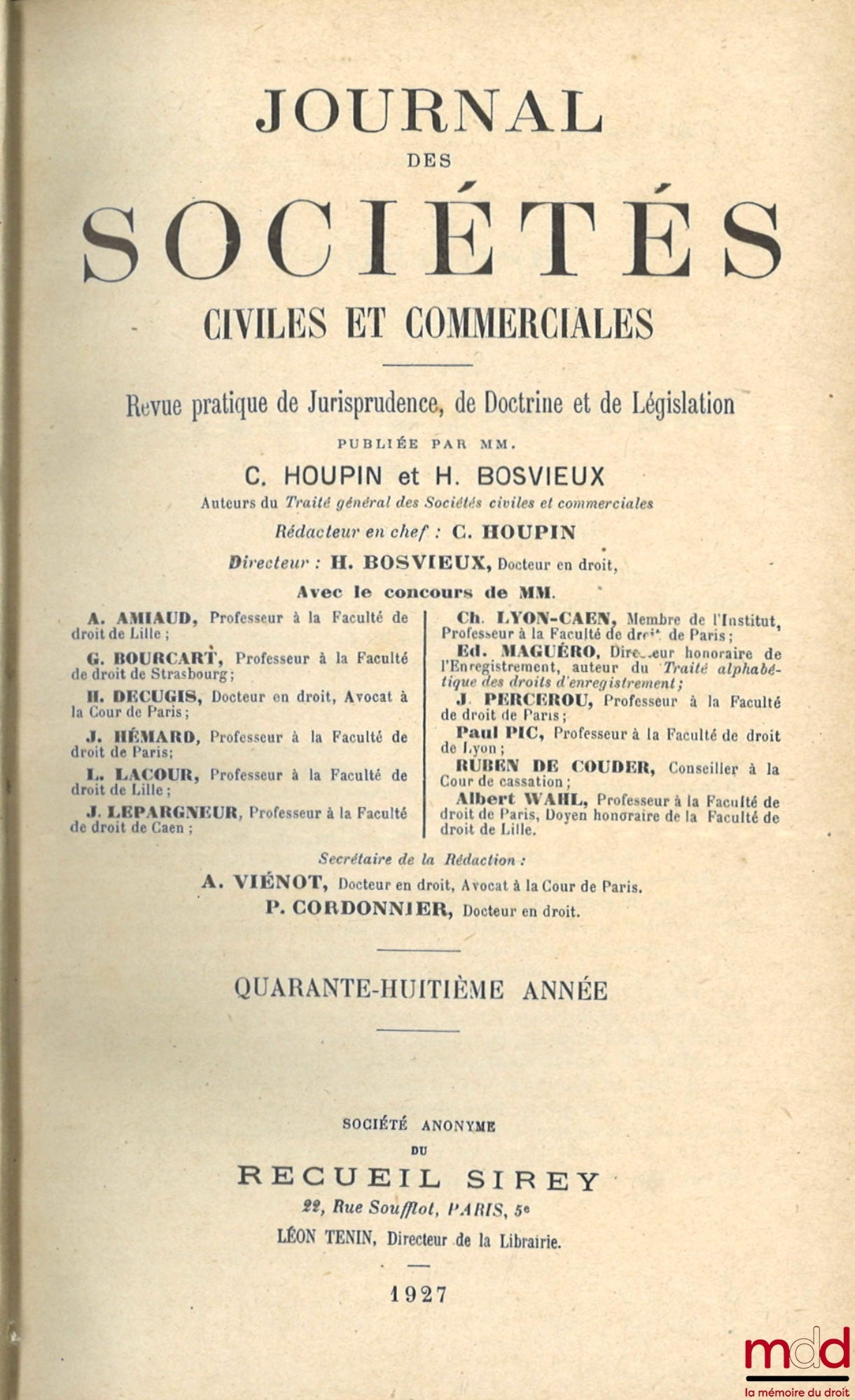 [Journal des Sociétés / Revue des Sociétés] – JOURNAL DES SOCIÉTÉS CIVILES ET COMMERCIALES FRANÇAISES ET ÉTRANGÈRES, Revue de Jurisprudence, de Doctrine & de législation, 1925 (46e année), 1927 et 1928