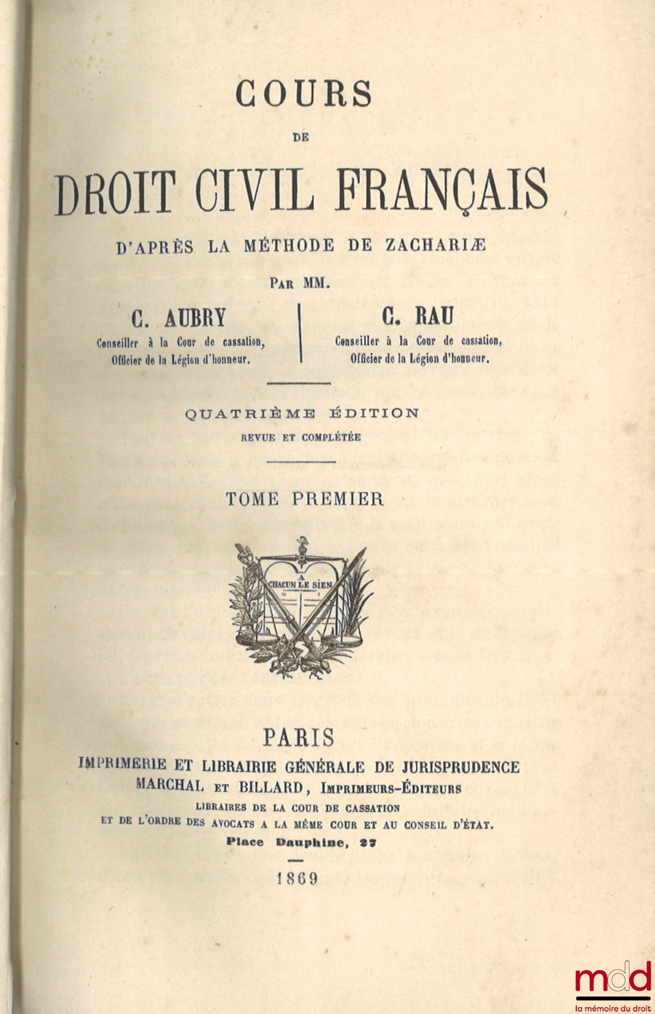 AUBRY (Charles) and RAU (Charles-Frédéric) – COURSE IN FRENCH CIVIL LAW ACCORDING TO THE METHOD OF ZACHARIÆ, 4th ed. revised and completed