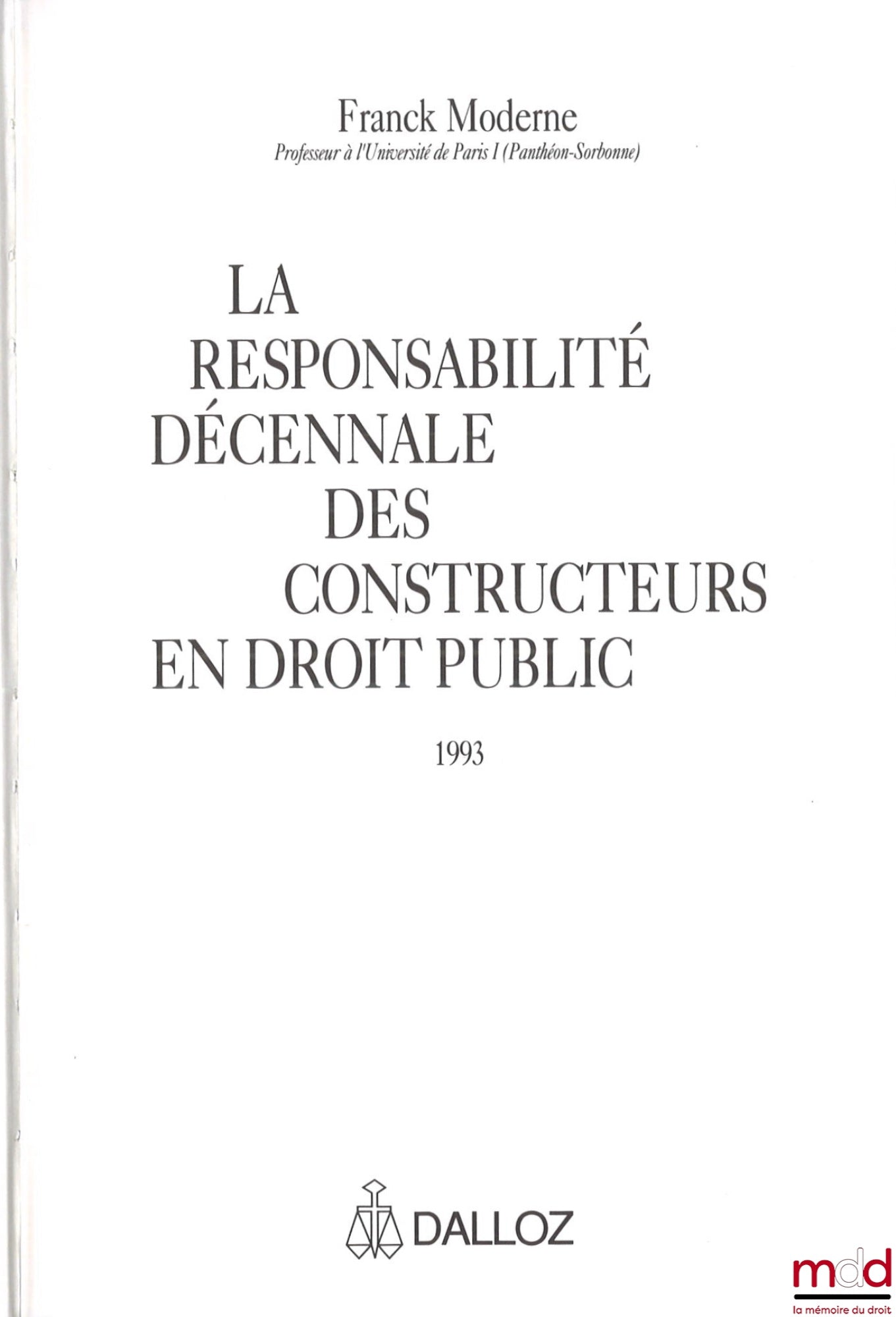 MODERN (Franck) – THE TEN-YEAR LIABILITY OF BUILDERS IN PUBLIC LAW