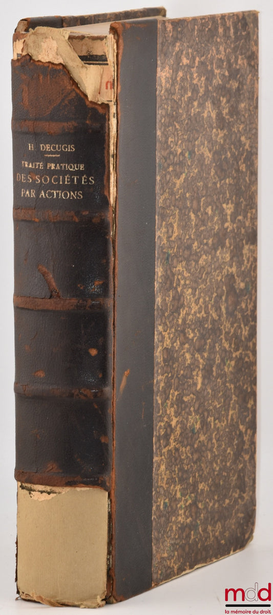 DECUGIS (Henri) – PRACTICAL TREATISE ON JOINT-STOCK COMPANIES, 7th ed.