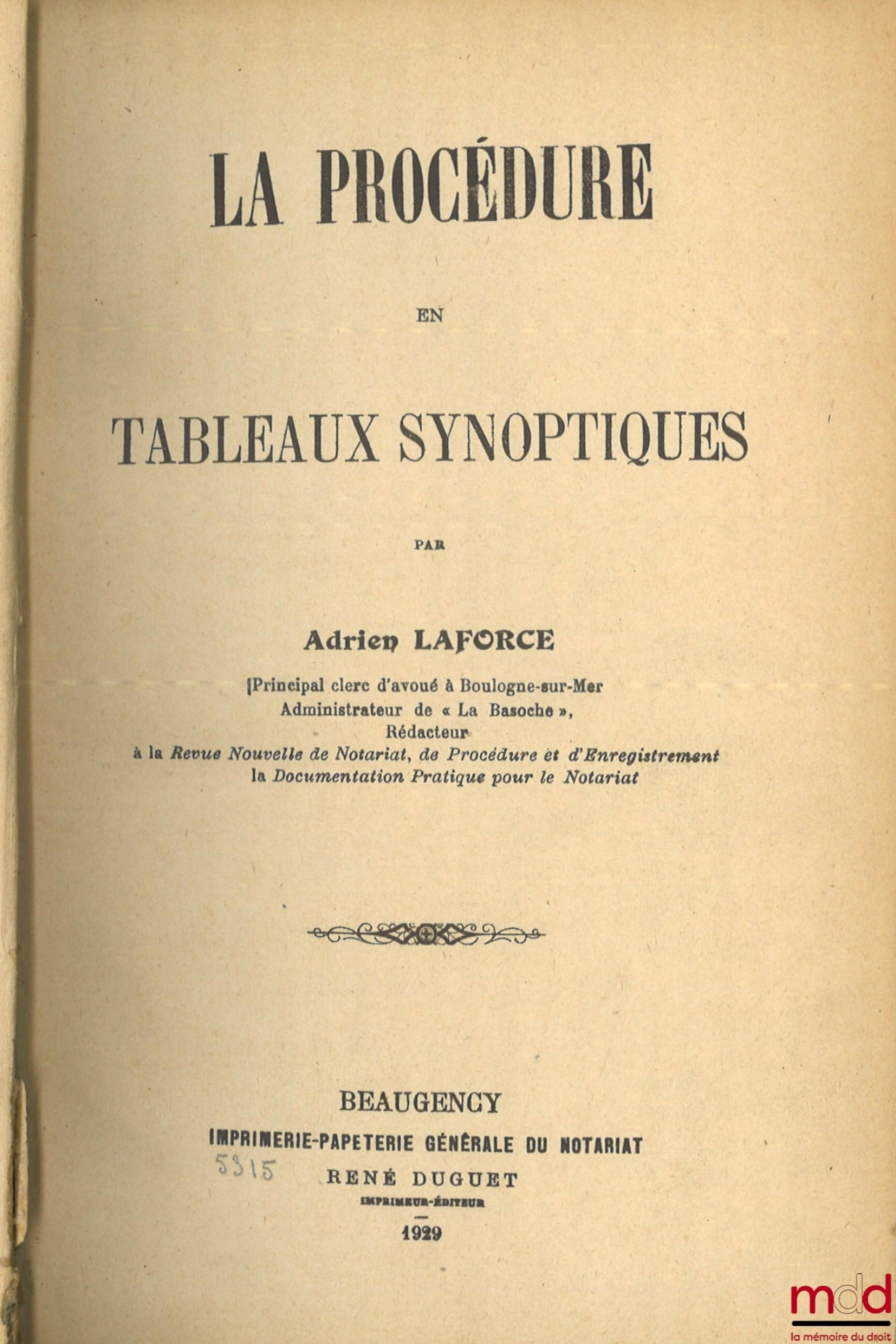 LAFORCE (Adrien) – THE PROCEDURE IN SYNOPTIC TABLES