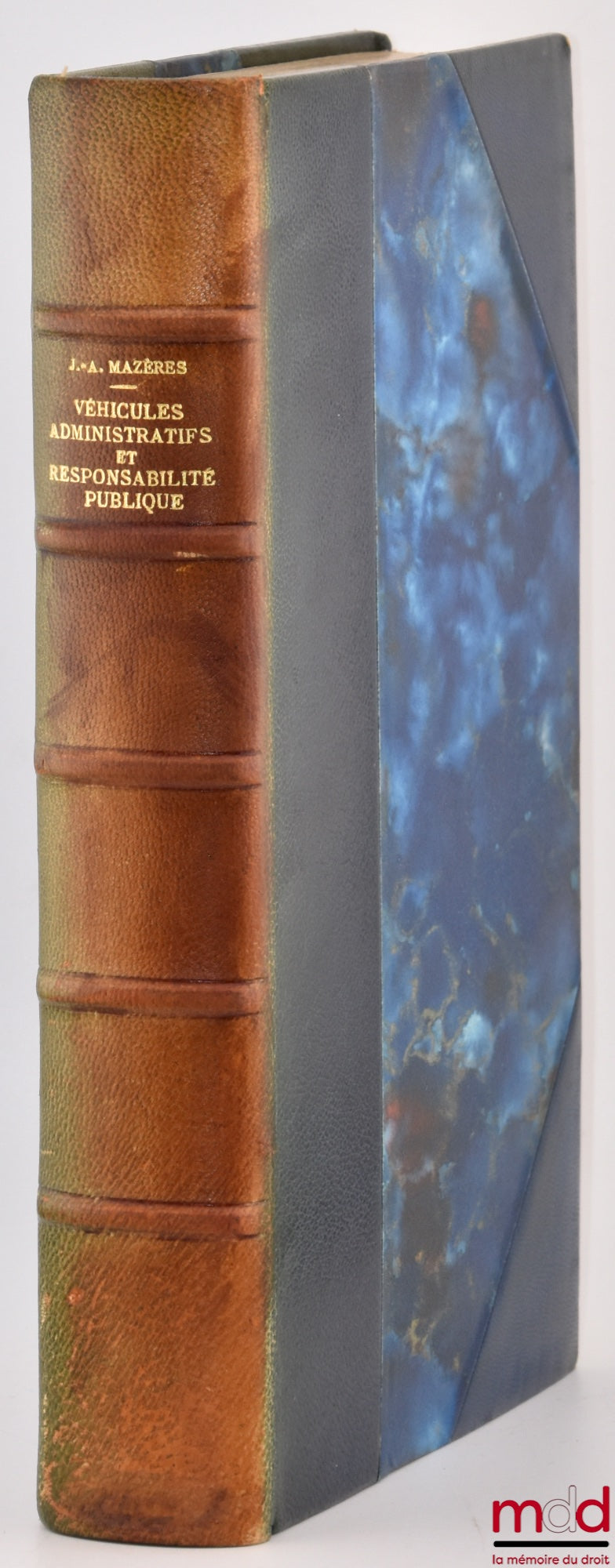 MAZÈRES (Jean-Arnaud) – ADMINISTRATIVE VEHICLES AND PUBLIC LIABILITY, Preface by Paul Couzinet, Public Law Library, vol. XLVII