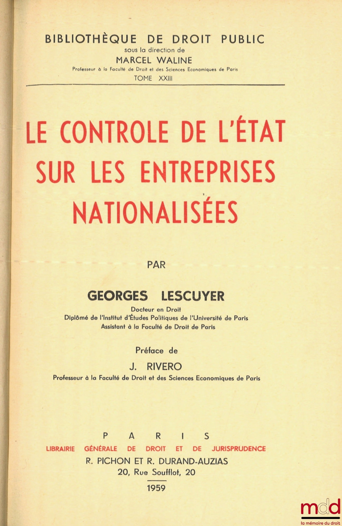 LESCUYER (Georges) – STATE CONTROL OVER NATIONALIZED COMPANIES, Preface by Jean Rivero, Public Law Library, vol. XXIII