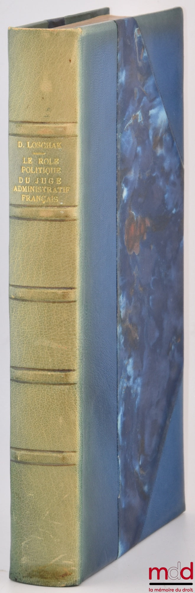 LOSCHAK (Danièle) – THE POLITICAL ROLE OF THE FRENCH ADMINISTRATIVE JUDGE, Preface by Prosper Weil, Public Law Library, vol. CVII