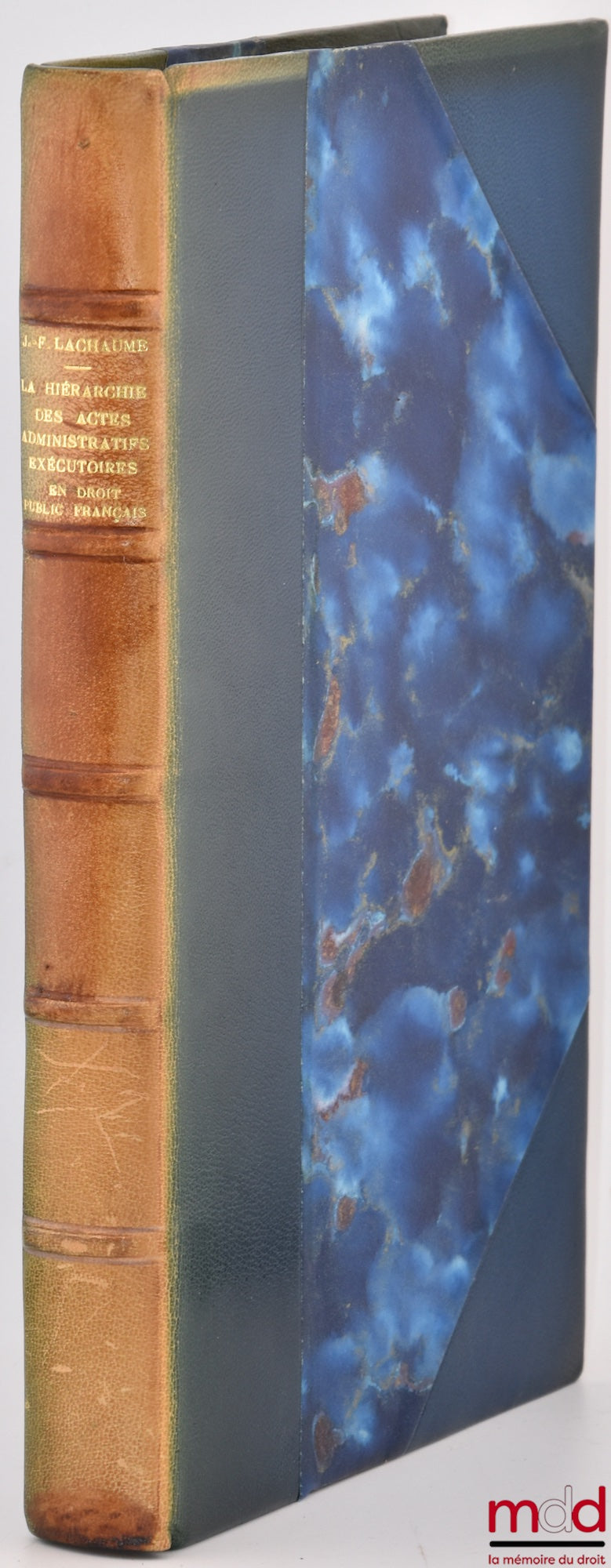 LACHAUME (Jean-François) – THE HIERARCHY OF ENFORCING ADMINISTRATIVE ACTS IN FRENCH PUBLIC LAW, Preface by Benoît Jeanneau, Bibl. de droit public, vol. LXV