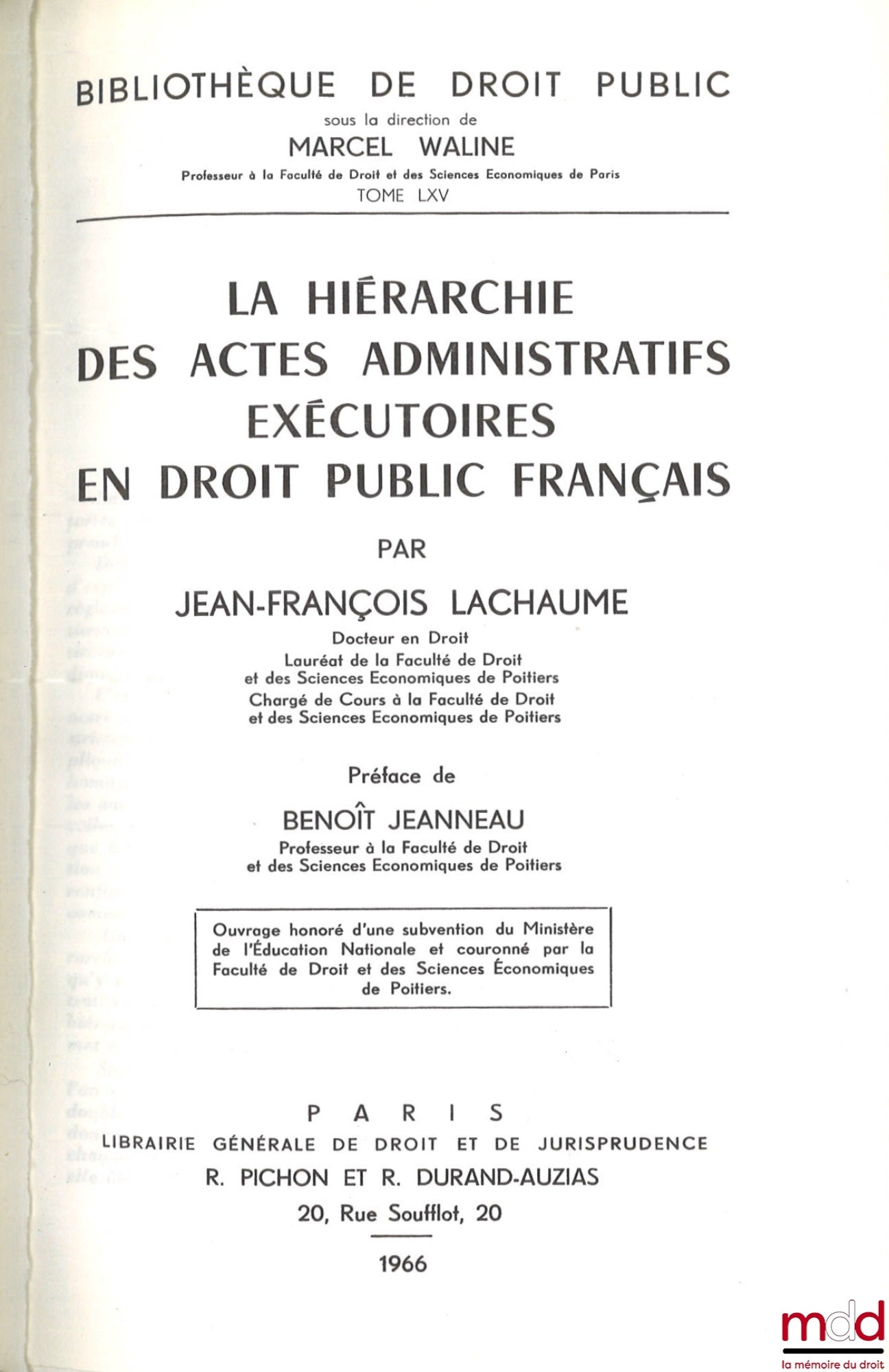 LACHAUME (Jean-François) – THE HIERARCHY OF ENFORCING ADMINISTRATIVE ACTS IN FRENCH PUBLIC LAW, Preface by Benoît Jeanneau, Bibl. de droit public, vol. LXV