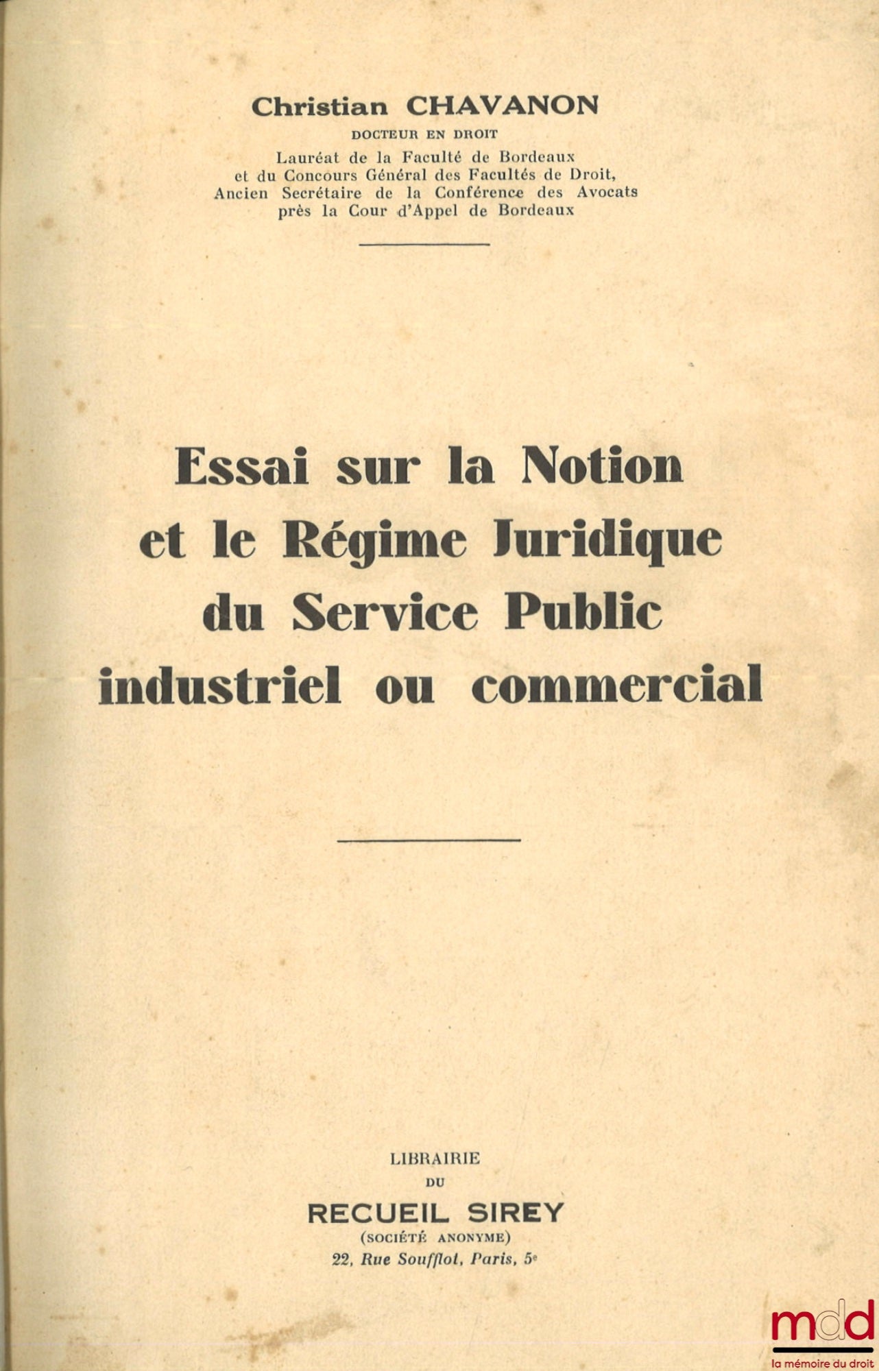 CHAVANON (Christian) – ESSAY ON THE CONCEPT AND LEGAL FRAMEWORK OF INDUSTRIAL OR COMMERCIAL PUBLIC SERVICE