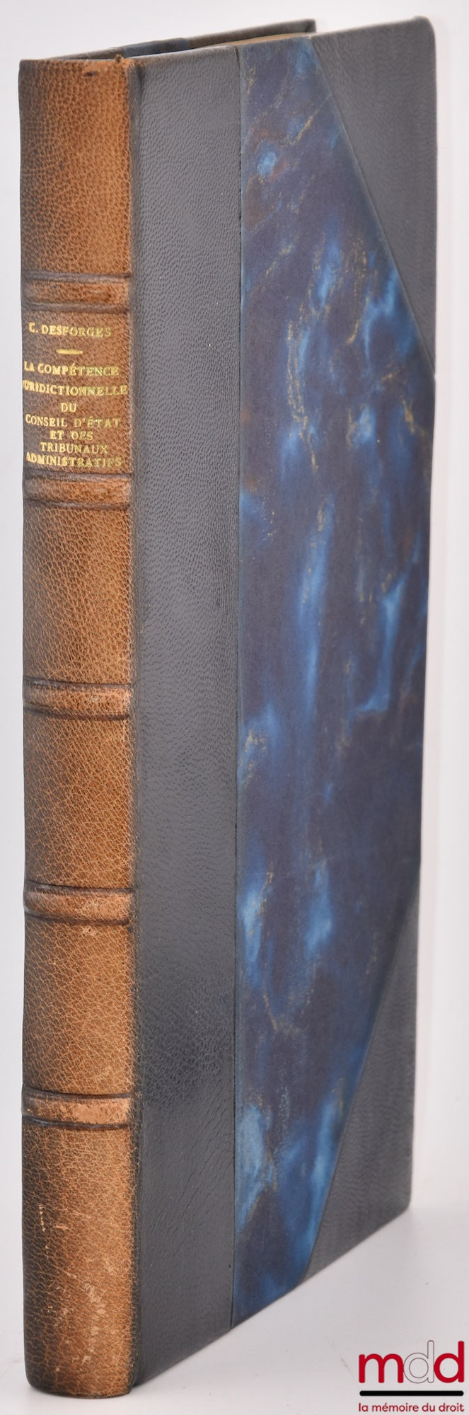 [Council of State], DESFORGES (Christian) – THE JURISDICTIONAL COMPETENCE OF THE COUNCIL OF STATE AND ADMINISTRATIVE COURTS, Preface by Georges Vedel, Public Law Library, vol. XXXIX