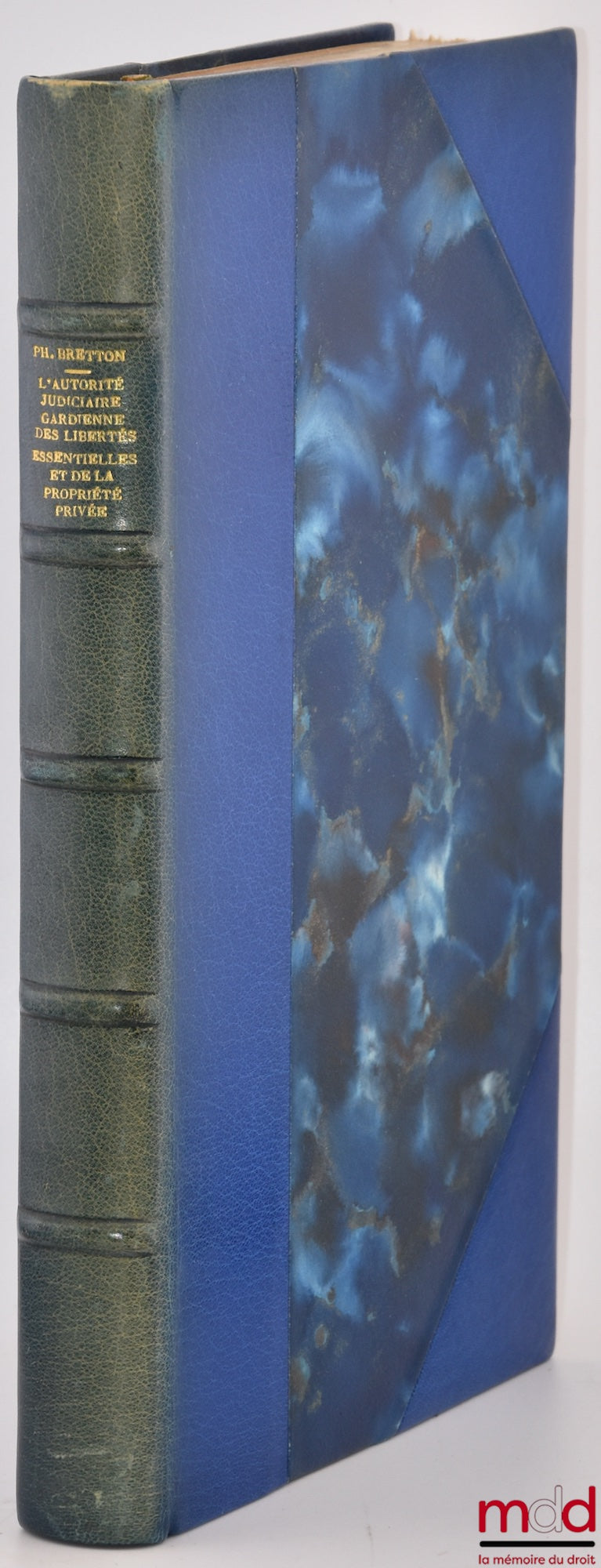 BRETTON (Philippe) – THE JUDICIAL AUTHORITY GUARDIAN OF ESSENTIAL FREEDOMS AND PRIVATE PROPERTY, Preface by Philippe Ardant, Public Law Library, vol. LVIII
