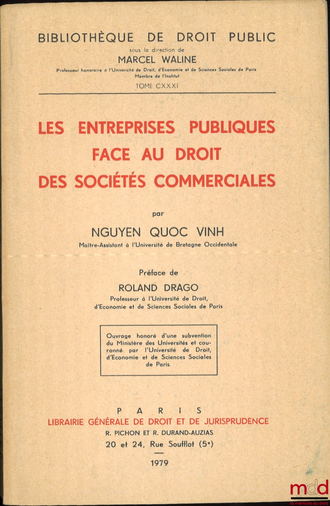 NGUYEN QUOC (Vinh) – PUBLIC ENTERPRISES FACING COMMERCIAL LAW, [With] Updated May 1, 1979, Preface by Roland Drago, Public Law Library, Vol. CXXXI