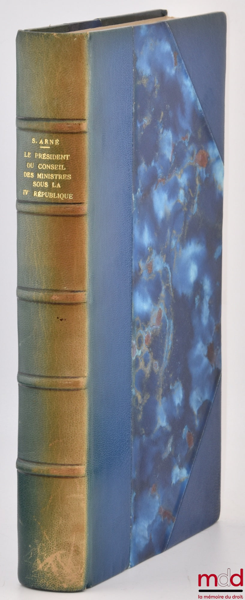 ARNÉ (Serge) – THE PRESIDENT OF THE COUNCIL OF MINISTERS UNDER THE FOURTH REPUBLIC, Preface by Mr. Albert Mabileau, Public Law Library, vol. XLVIII