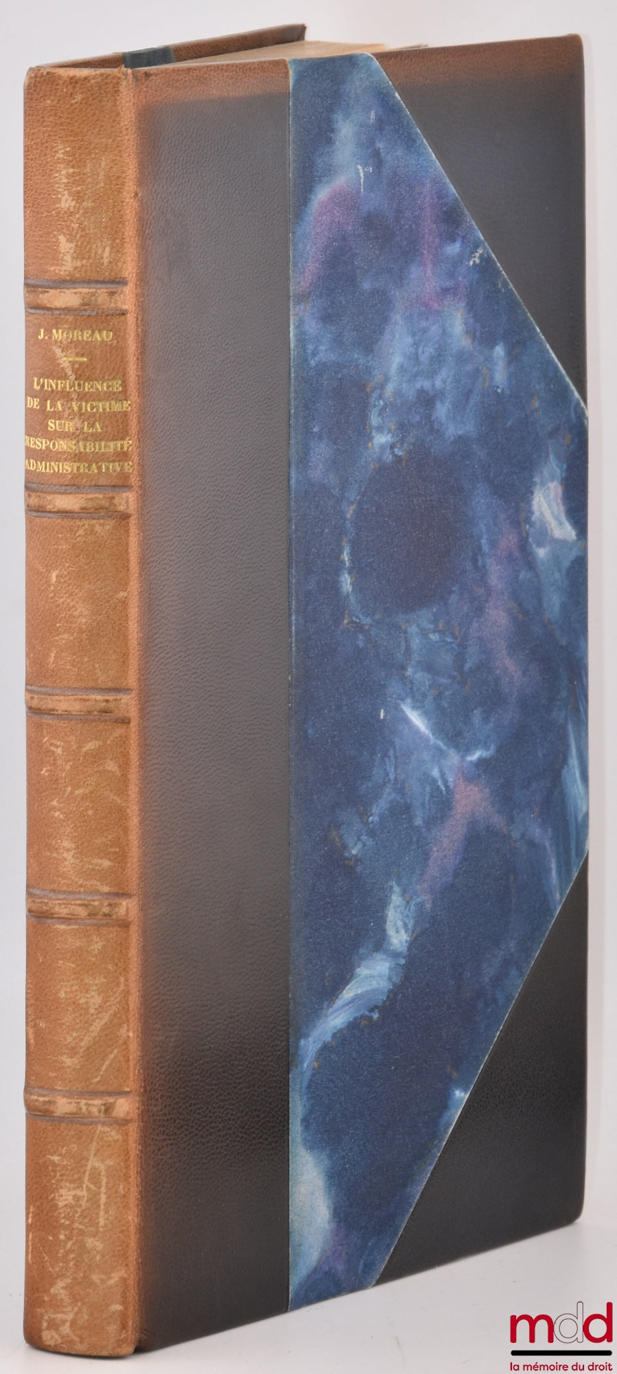 MOREAU (Jacques) – THE INFLUENCE OF THE SITUATION AND BEHAVIOUR OF THE VICTIM ON ADMINISTRATIVE LIABILITY, Preface by Francis-Paul Bénoit, Public Law Library, vol. VII