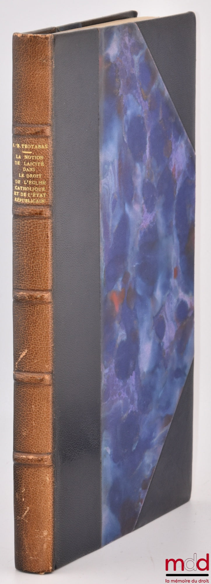 TROTABAS (Jean-Baptiste) – THE NOTION OF SECULARISM IN THE LAW OF THE CATHOLIC CHURCH AND THE REPUBLICAN STATE, Bibl. de droit public, t. XXXII