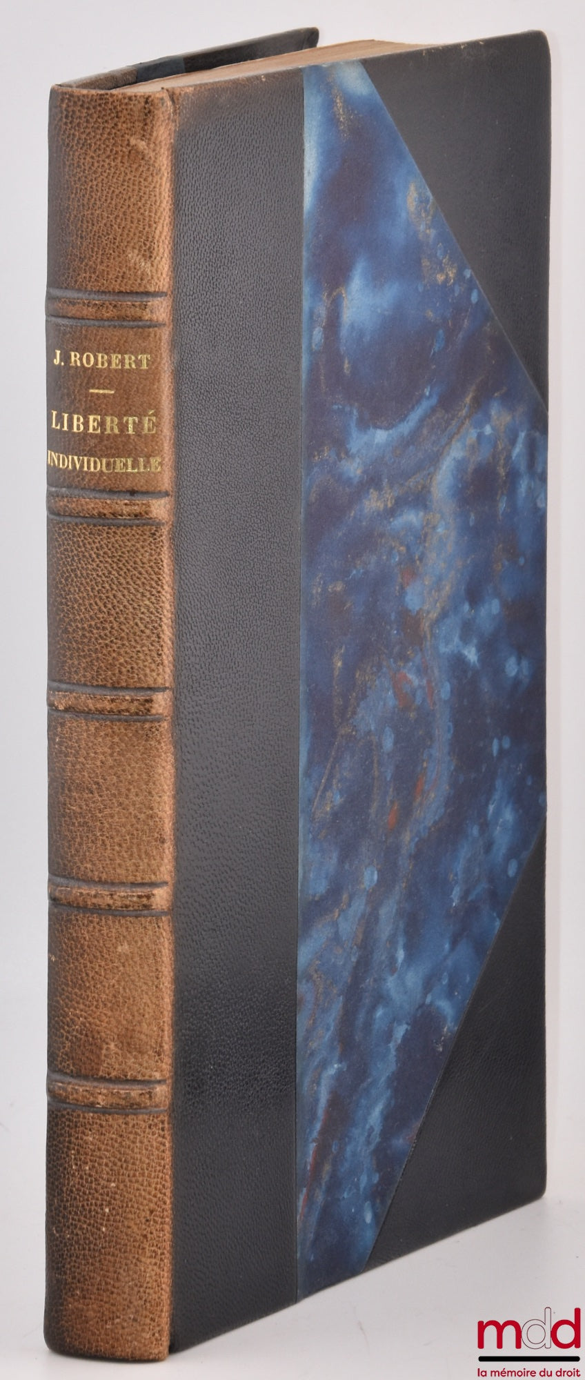 ROBERT (Jacques) – VIOLATIONS OF INDIVIDUAL LIBERTY COMMITTED BY THE ADMINISTRATION (The Problem of Responsibilities), Preface by Marcel Waline, Public Law Library, vol. I