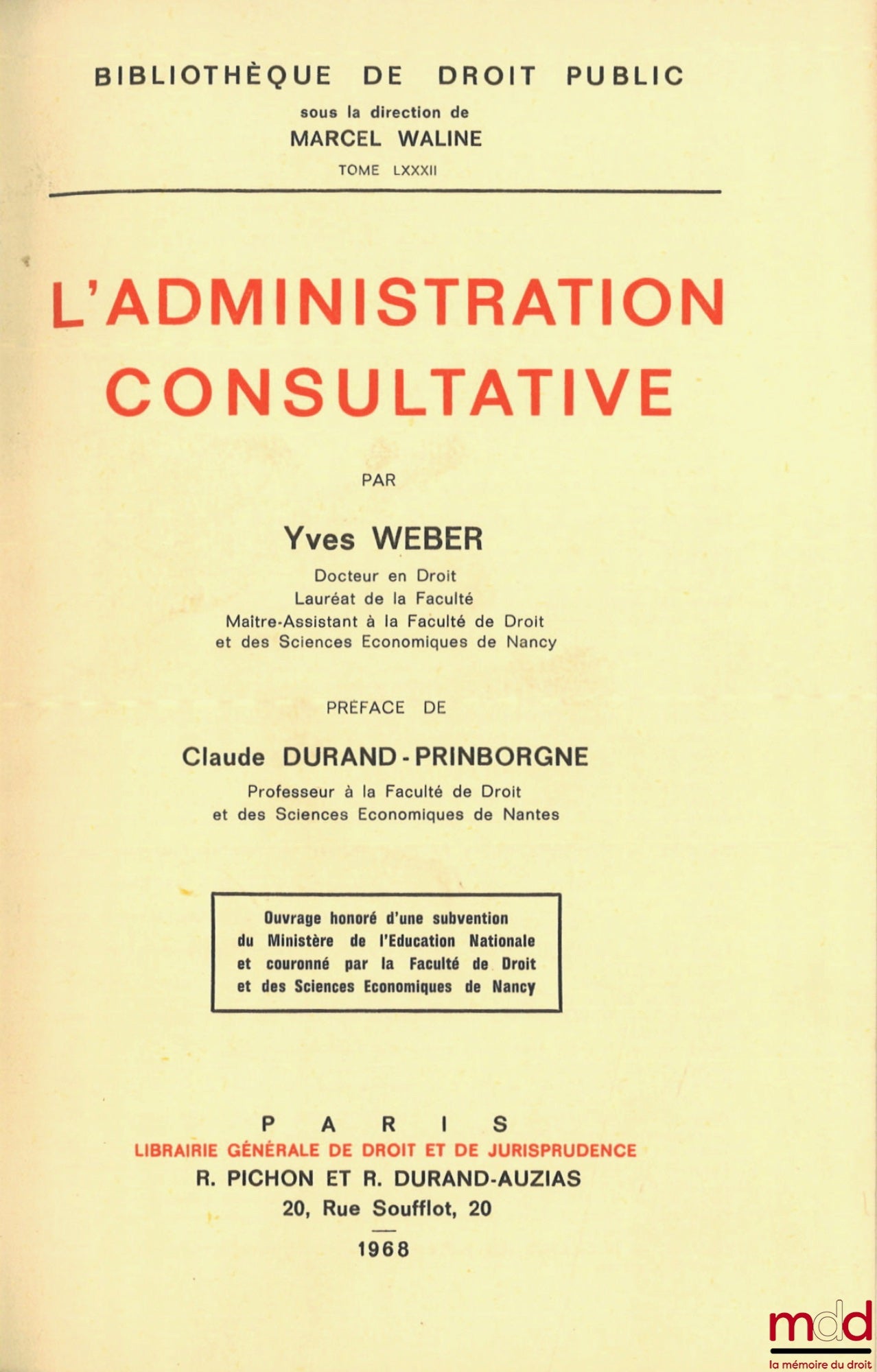 WEBER (Yves) – ADVISORY ADMINISTRATION, Preface by Claude Durand-Prinborgne, Public Law Library, vol. LXXXII