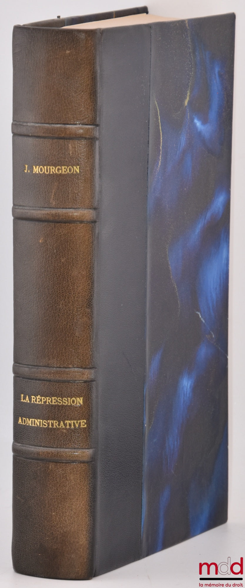 MOURGEON (Jacques) – ADMINISTRATIVE REPRESSION, Preface by Olivier Dupeyroux, Public Law Library, vol. LXXV