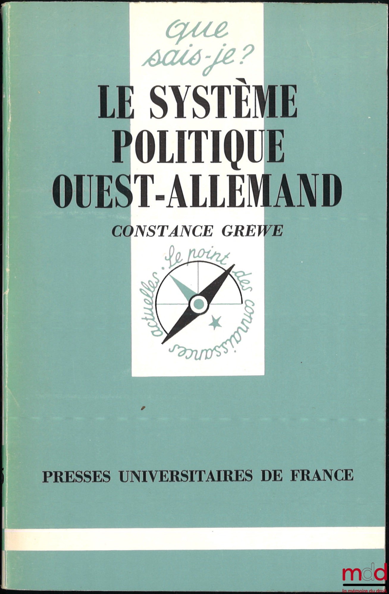GREWE (Constance) – THE WEST GERMAN POLITICAL SYSTEM, coll. Que sais-je?
