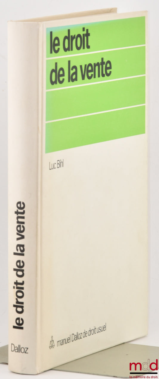BIHL (Luc) – THE LAW OF SALE (sale of movable property)