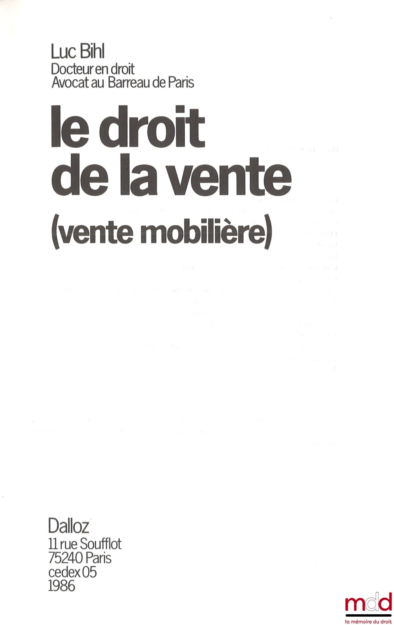 BIHL (Luc) – LE DROIT DE LA VENTE (vente mobilière)