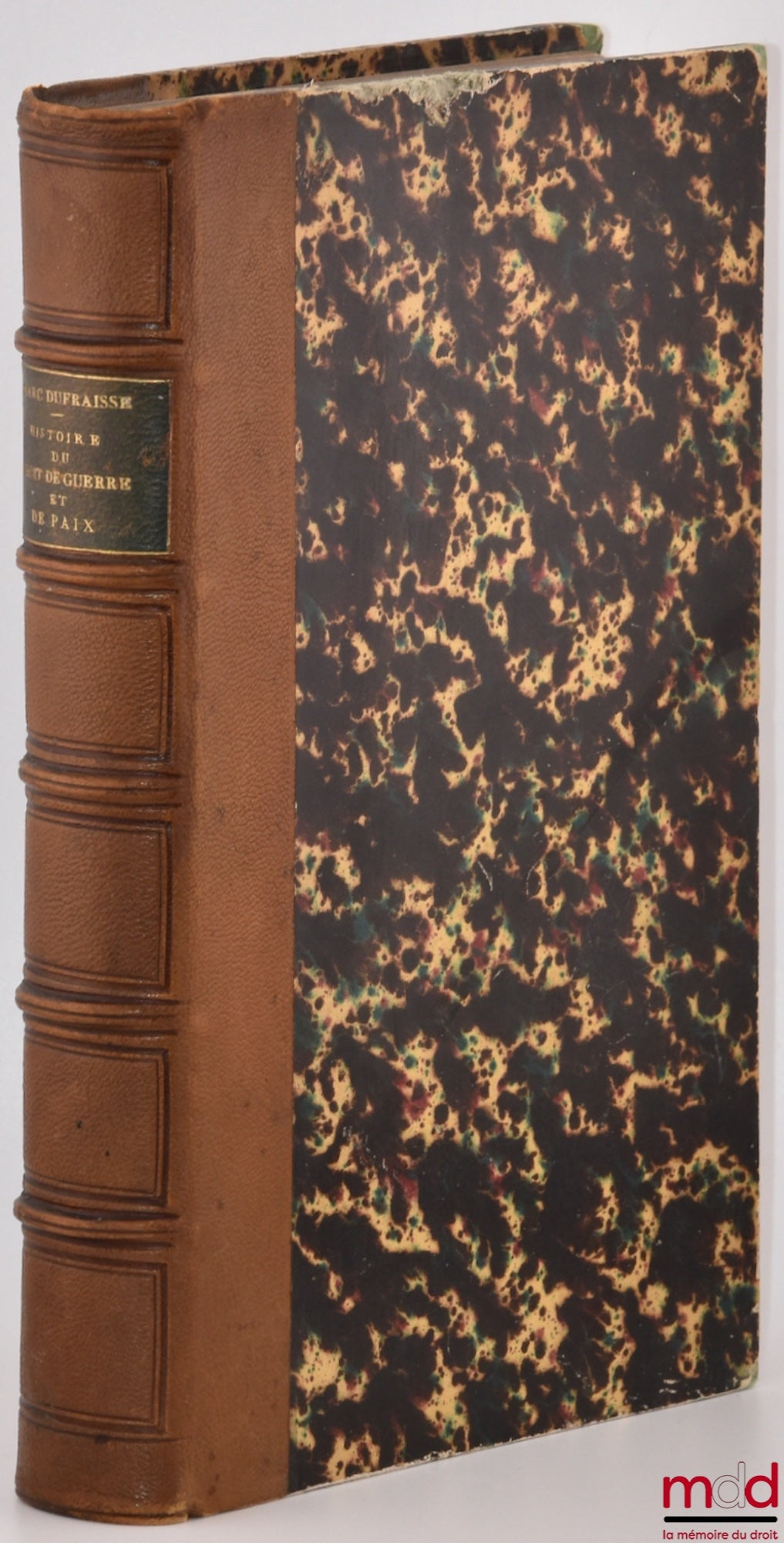 DUFRAISSE (Marc) – HISTORY OF THE LAW OF WAR AND PEACE FROM 1789 TO 1815