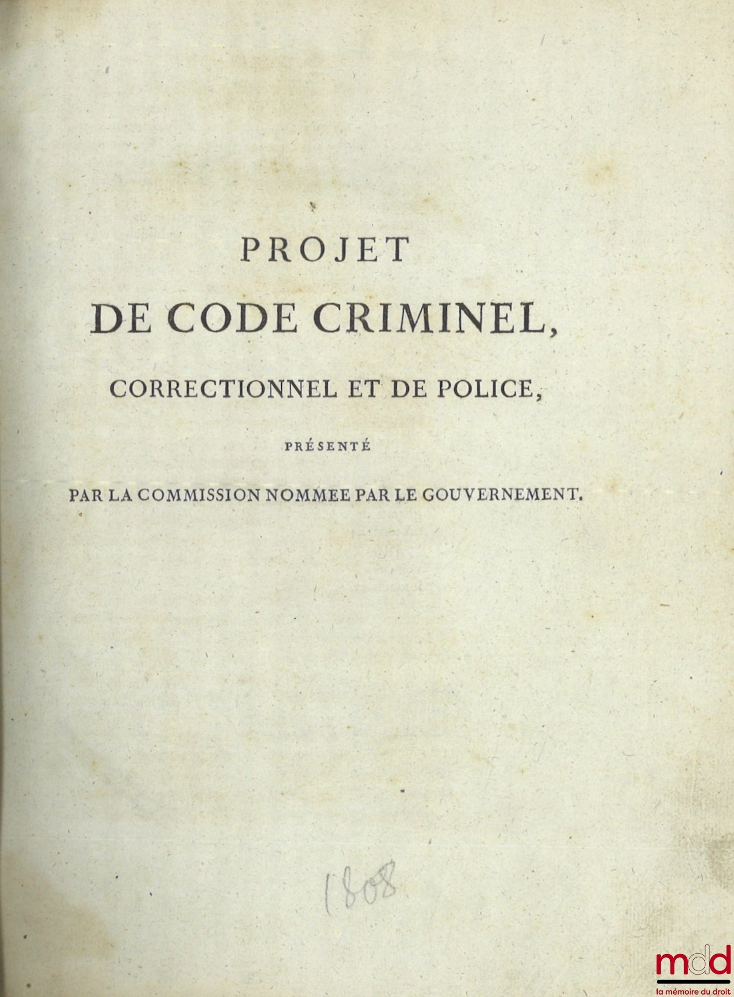 DRAFT CRIMINAL, CORRECTIONAL AND POLICE CODE, presented by the commission appointed by the government; DISCUSSION OF THE DRAFT PENAL CODE, Proof not reviewed by the members of the Council who took part in the discussion
