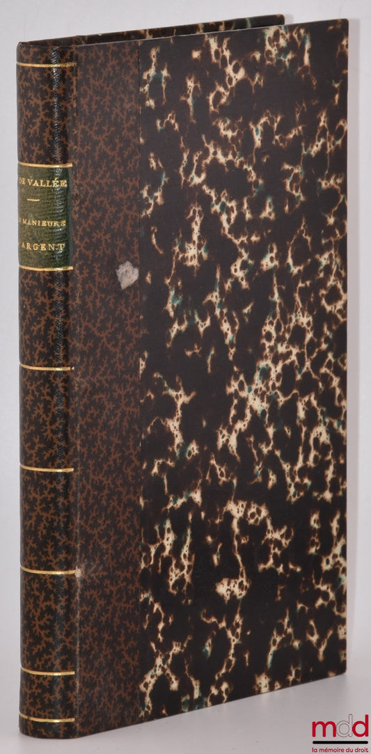 VALLÉE (Oscar de) – LES MANIEURS D’ARGENT, Études historiques et morales, 1720-1857, 5e éd. contenant une nouvelle introduction, la lettre de l’Empereur et la défense des manieurs d’argent