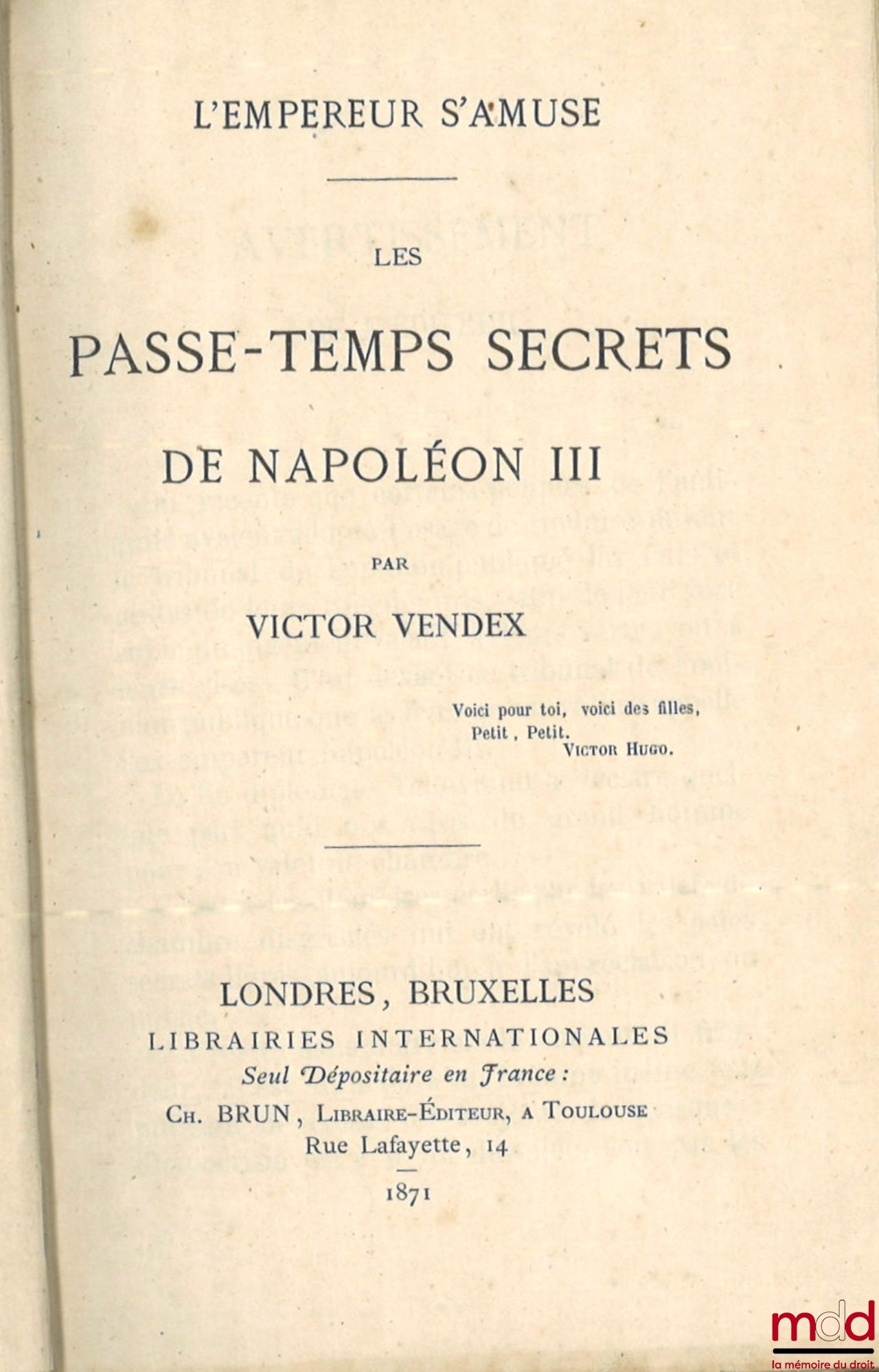 VENDEX (Victor) – THE EMPEROR HAS FUN, THE SECRET PASTIMES OF NAPOLEON III