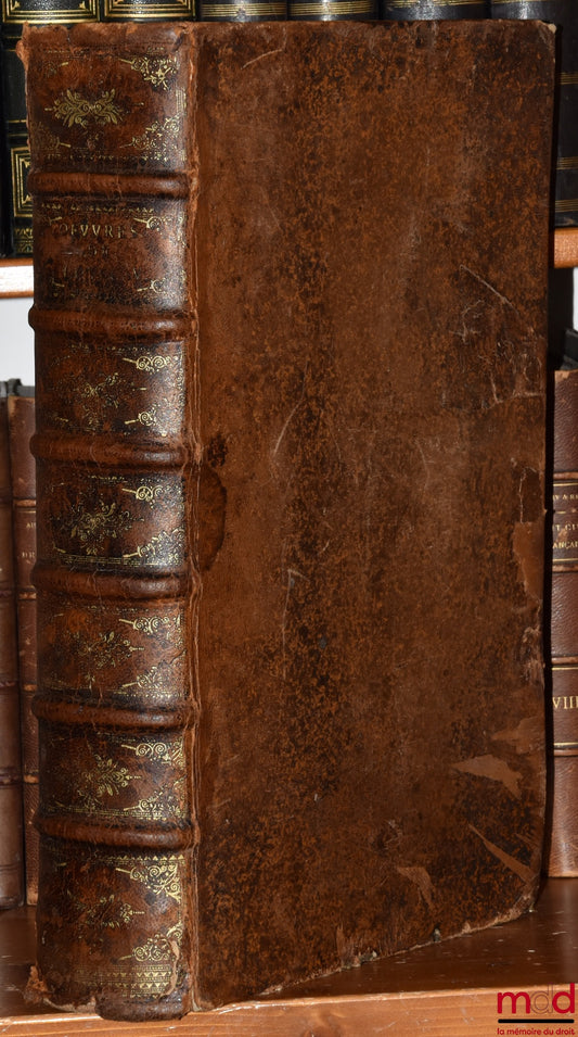 LOYSEAU (Charles) – THE WORKS OF MASTER CHARLES LOYSEAU, Advocate in Parliament, CONTAINING THE FIVE BOOKS ON THE LAW OF OFFICES, TREATISES ON LORDSHIPS, ORDERS &amp; SIMPLE DIGNITIES, EVICTISSANCE &amp; ABANDONMENT BY MORTGAGE, AND THE GUARANTEE OF