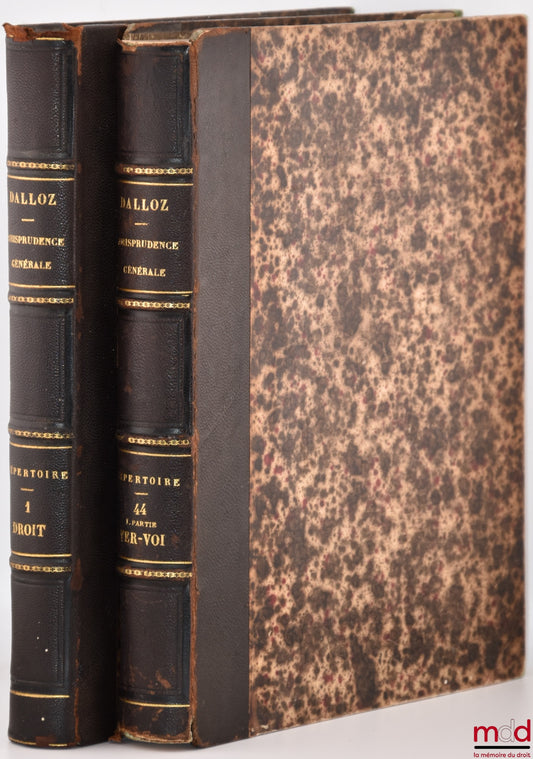 DALLOZ (Désiré and Armand) – GENERAL JURISPRUDENCE, METHODICAL AND ALPHABETICAL DIRECTORY OF LEGISLATION, DOCTRINE AND JURISPRUDENCE, in matters of civil, commercial, criminal, administrative, international and public law, new ed. c