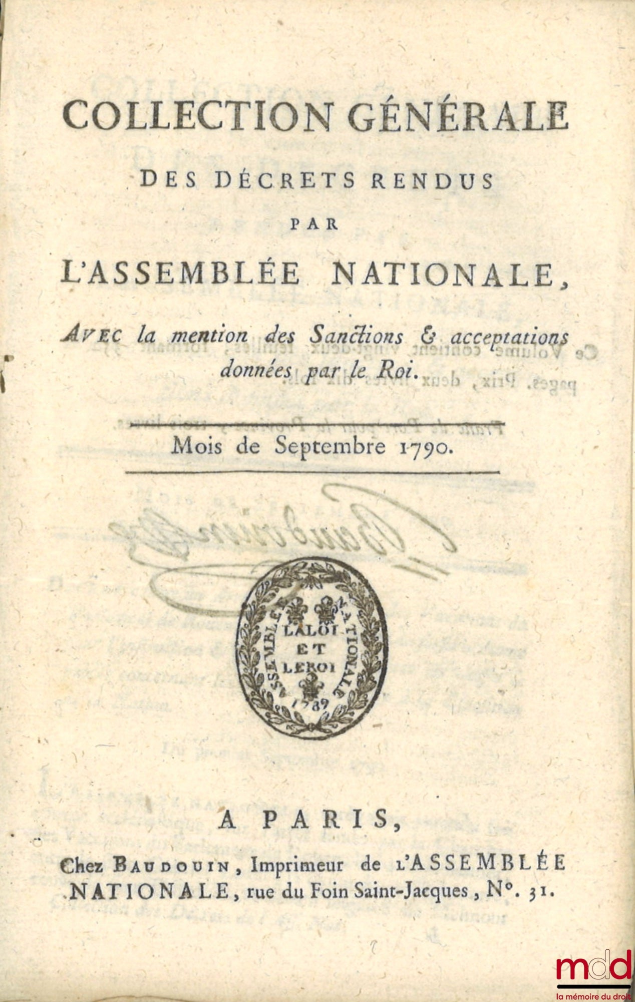 [Collection] – GENERAL COLLECTION OF DECREES ISSUED BY THE NATIONAL ASSEMBLY. With mention of the Sanctions and acceptances given by the King, August 1790 to July 1791
