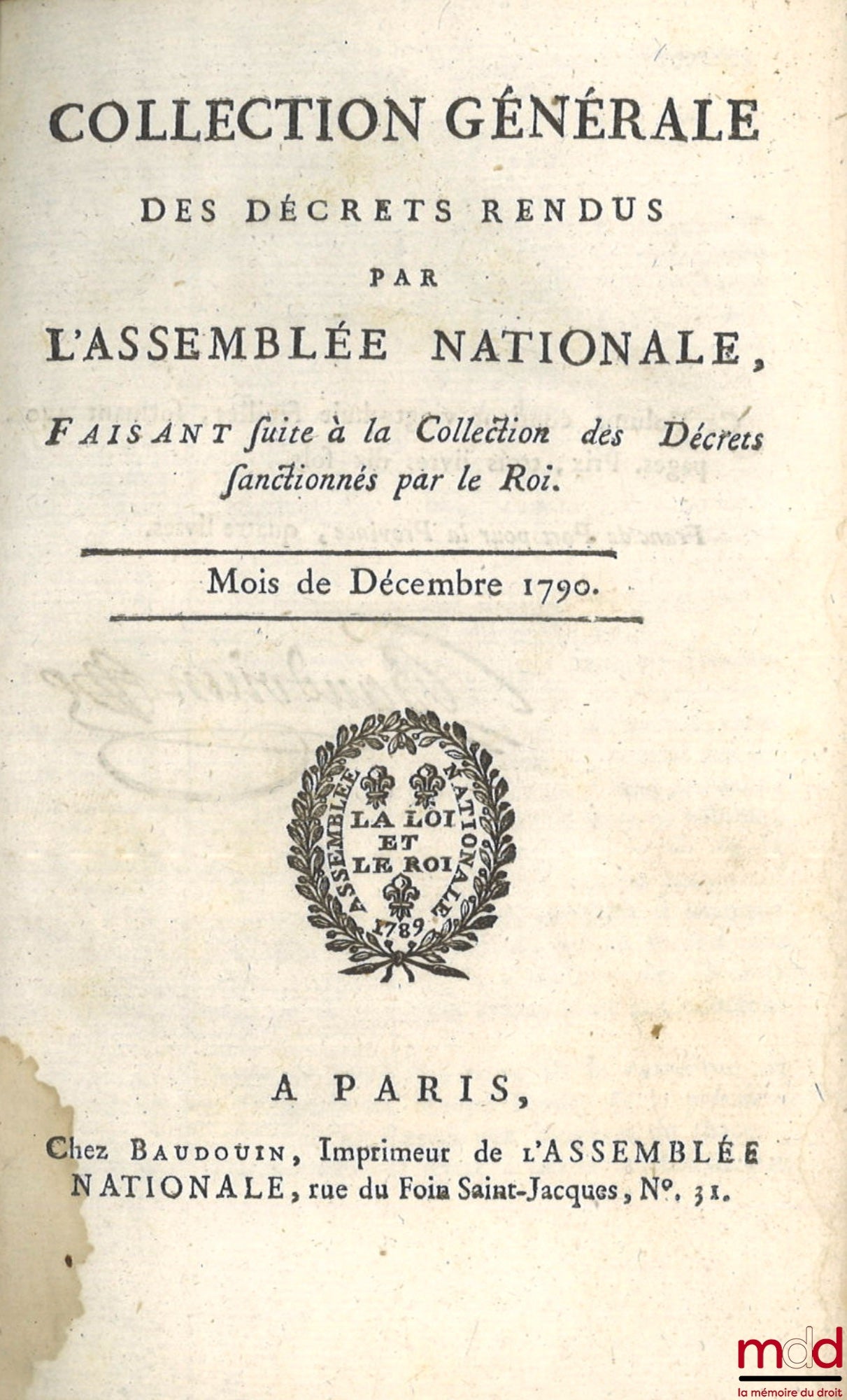[Collection] – GENERAL COLLECTION OF DECREES ISSUED BY THE NATIONAL ASSEMBLY. With mention of the Sanctions and acceptances given by the King, August 1790 to July 1791