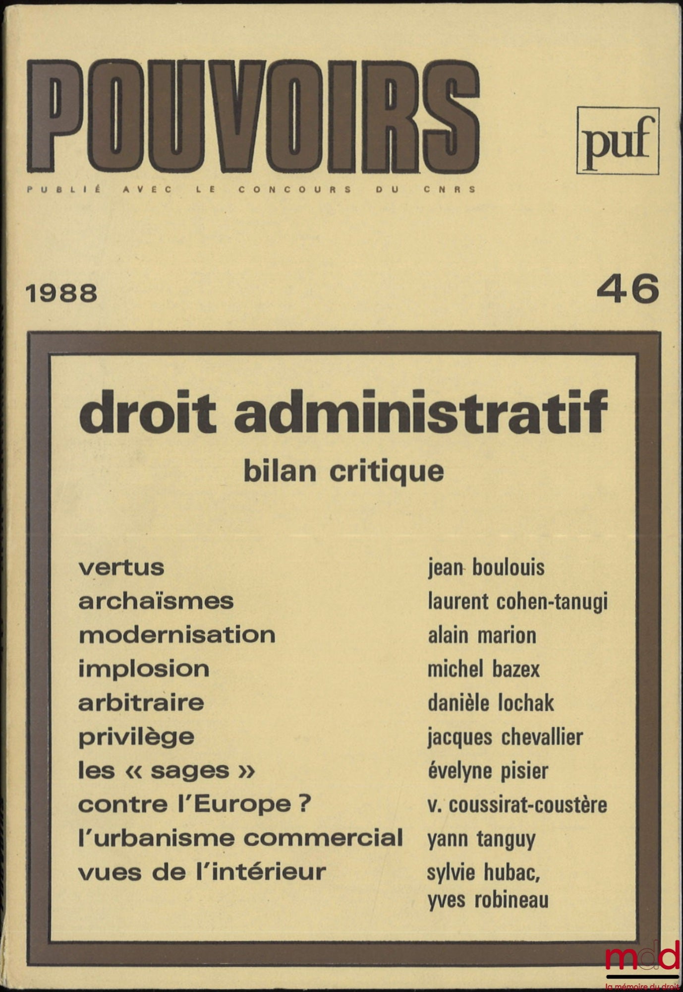 [Periodical] – ADMINISTRATIVE LAW, Critical Assessment, Powers No. 46, French Review of Constitutional and Political Studies