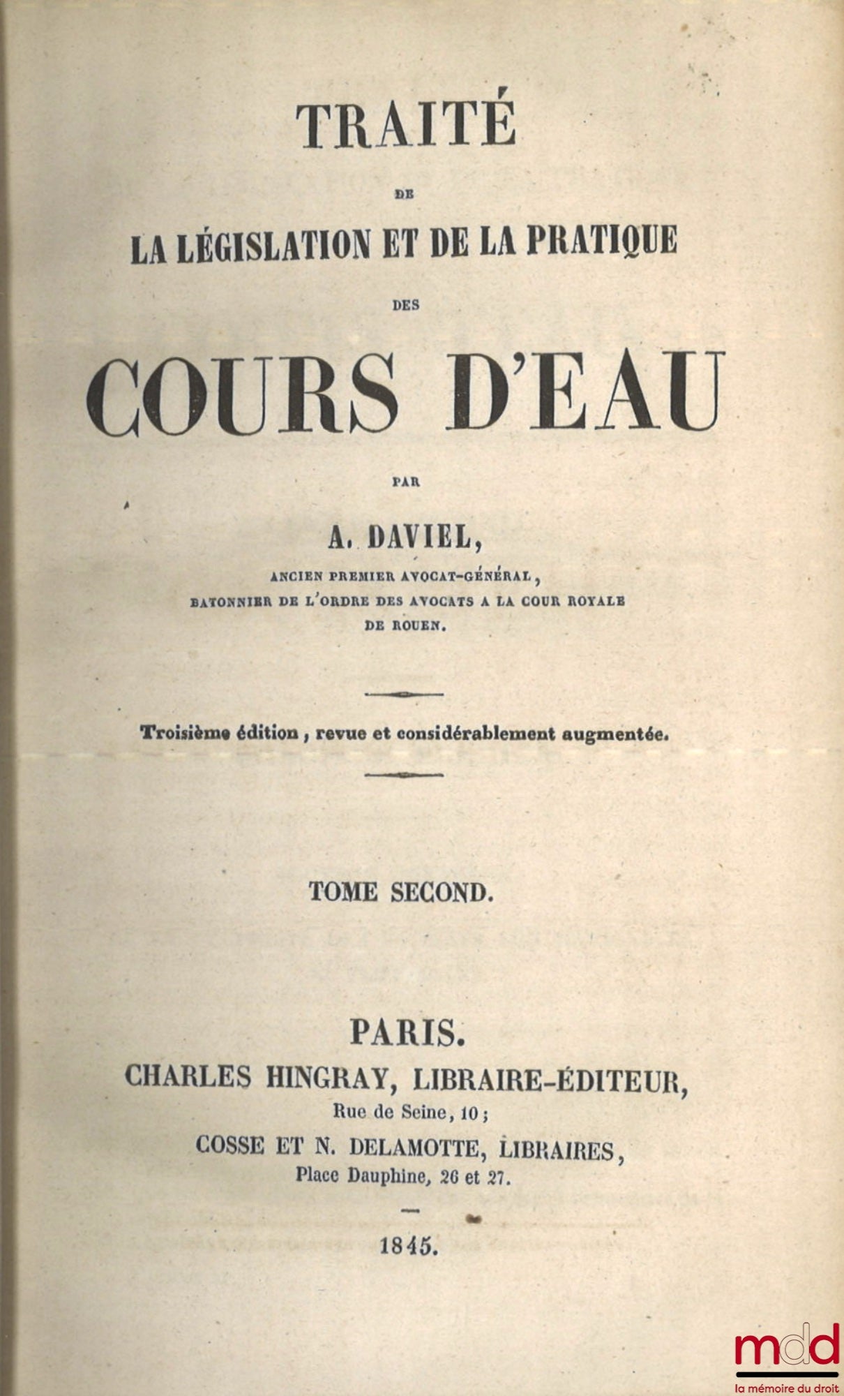 DAVIEL (Alfred) – TREATISE ON THE LEGISLATION AND PRACTICE OF WATERCOURSES, 3rd ed., revised and considerably enlarged