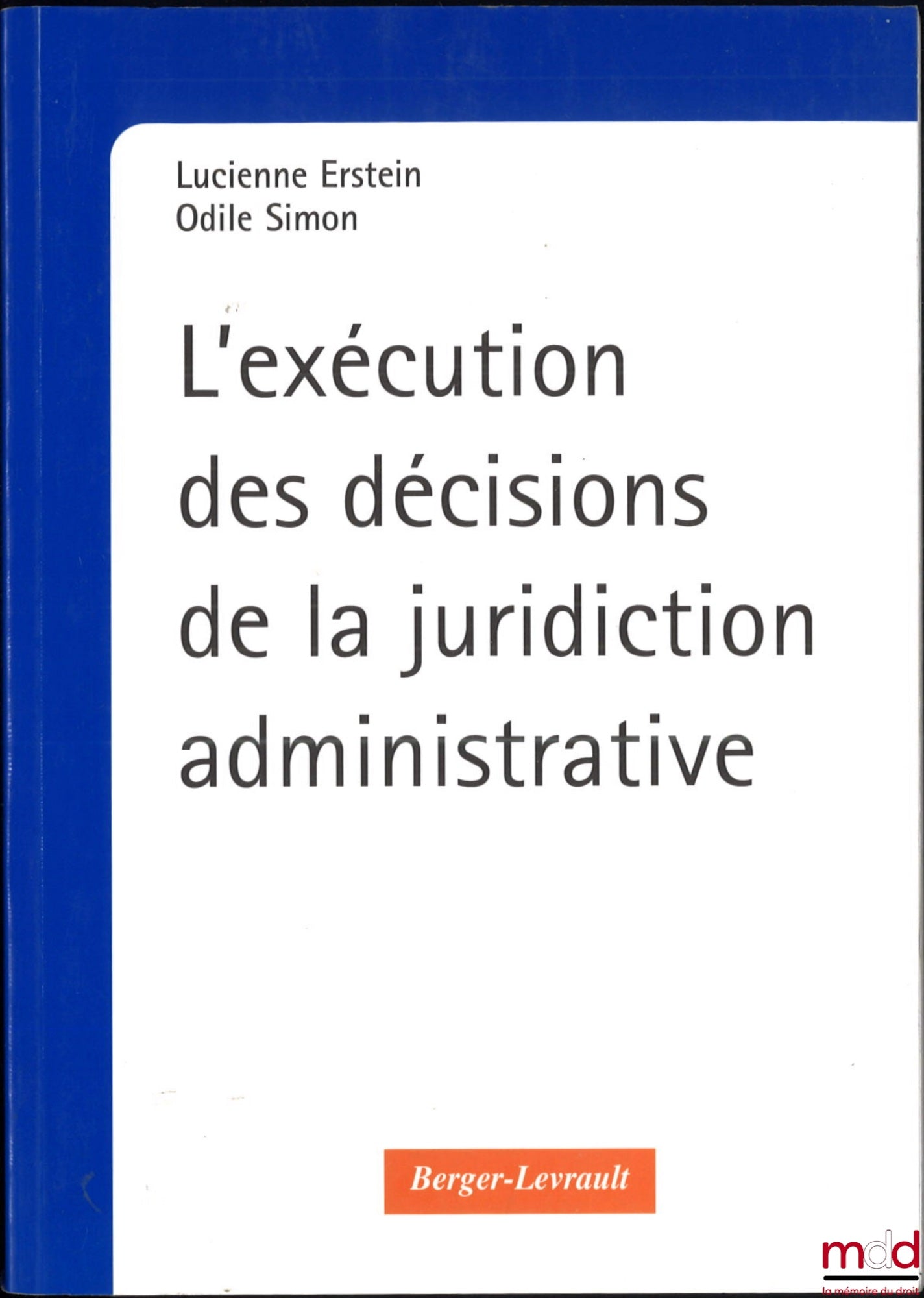 ERSTEIN (Lucienne), SIMON (Odile) – THE EXECUTION OF ADMINISTRATIVE COURT DECISIONS